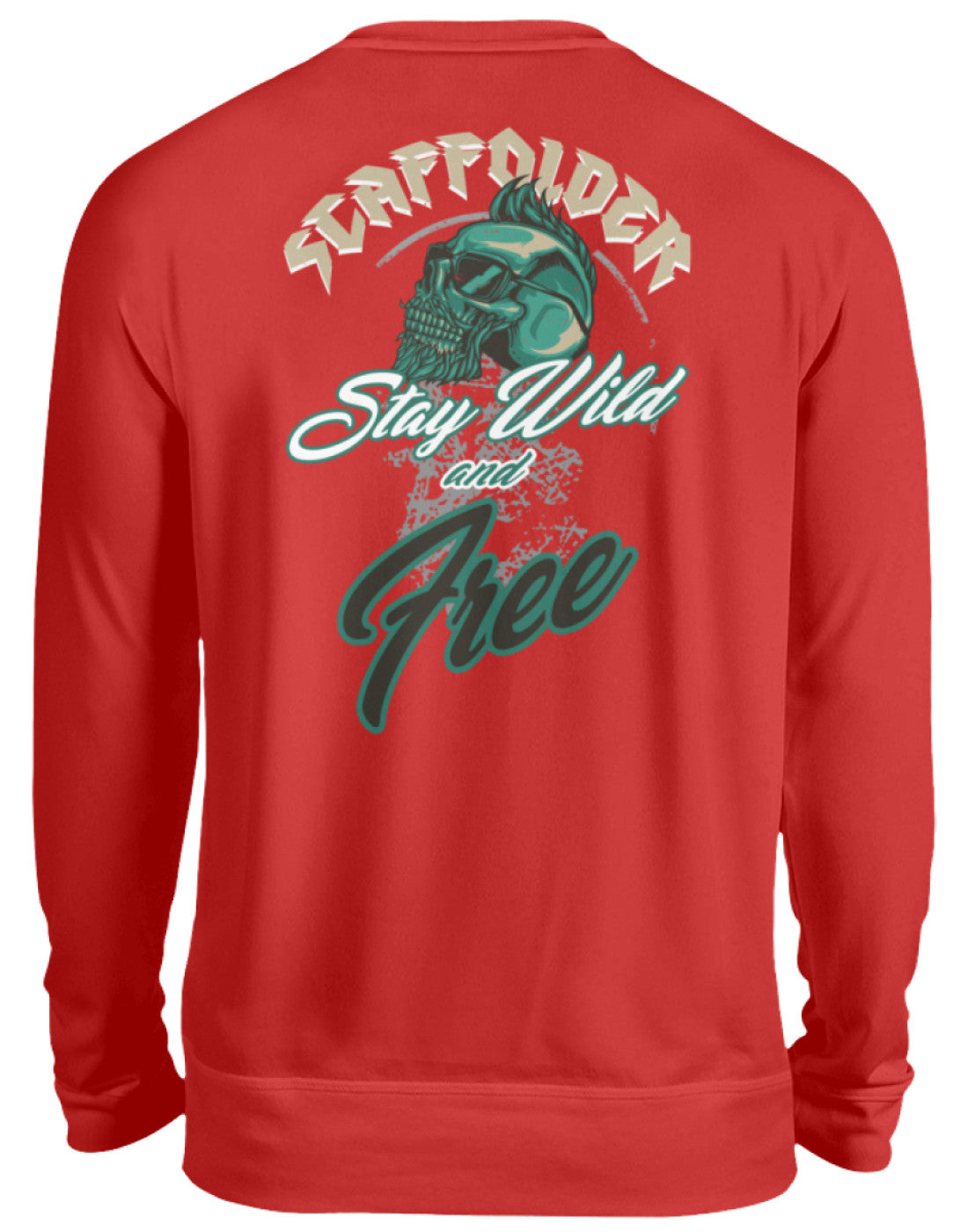 Scaffolder / Gerüstbauer Stay Wild - Unisex Pullover €32.95 Gerüstbauer - Shop >>