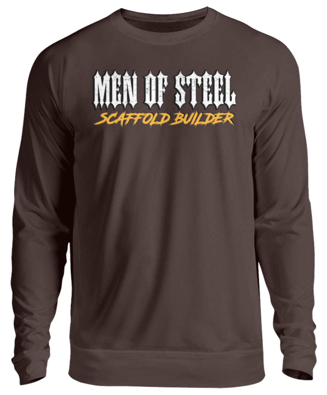MEN OF STEEL / Scaffold Builder - Unisex Pullover €32.95 Gerüstbauer - Shop >>