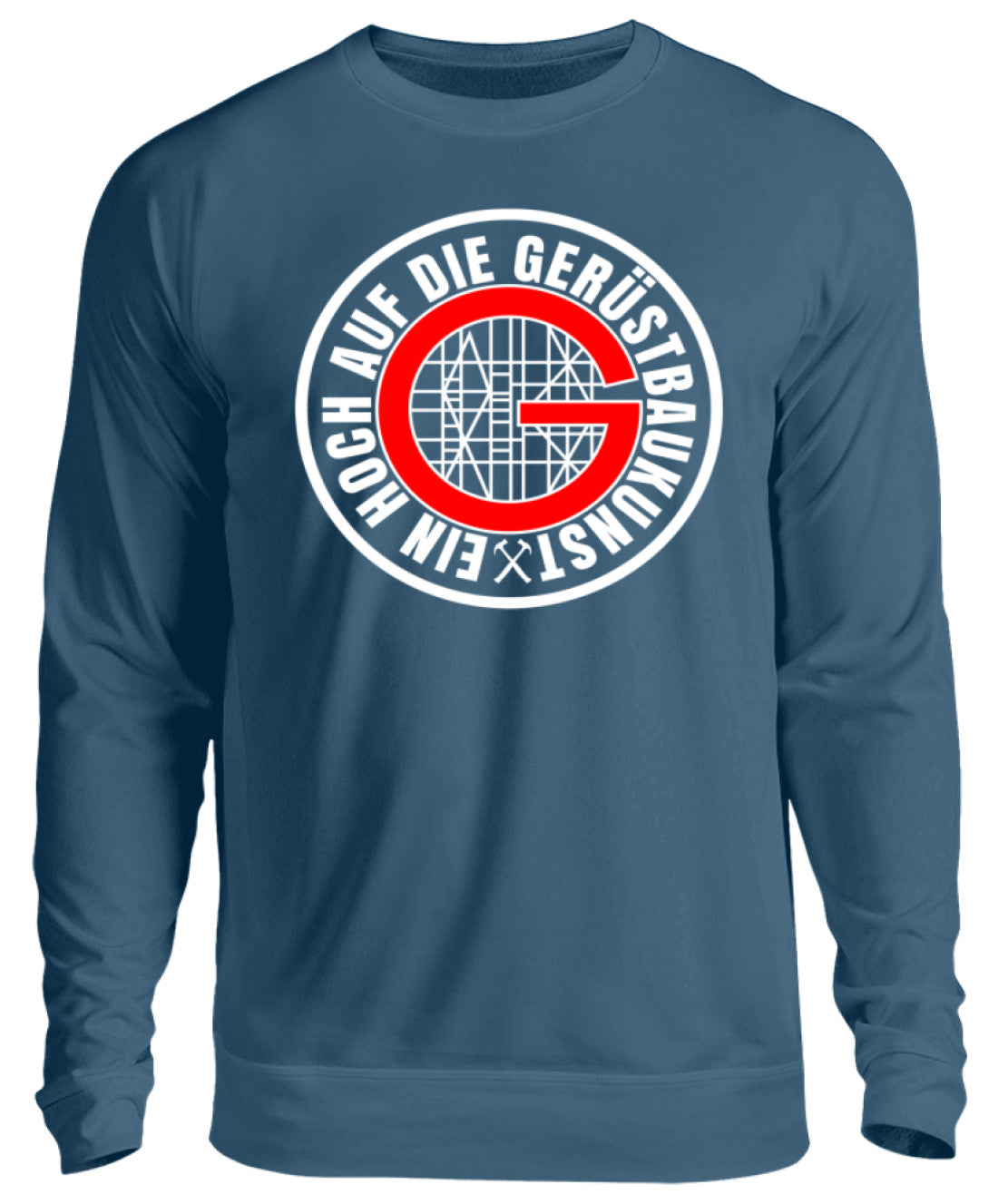 Gerüstbauer / Ein hoch auf die Gerüstbaukunst - Unisex Pullover €29.95 Gerüstbauer - Shop >>