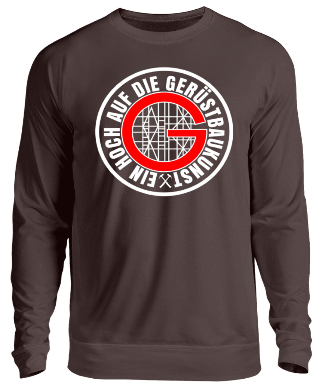 Gerüstbauer / Ein hoch auf die Gerüstbaukunst - Unisex Pullover €29.95 Gerüstbauer - Shop >>