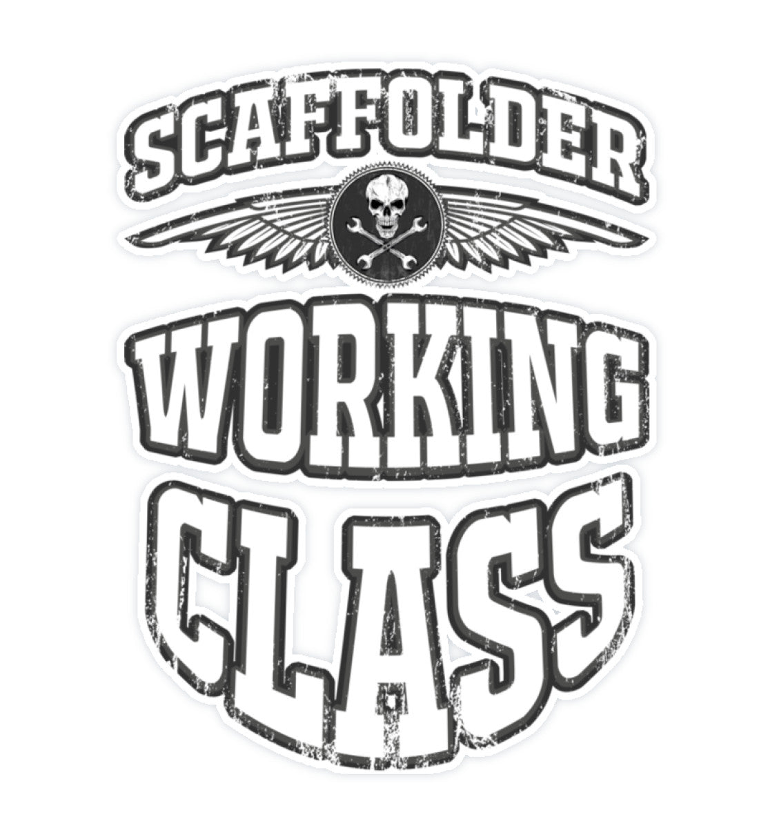 Scaffolder Working Class  - Sticker 20x20 €9.95 Gerüstbauer - Shop >>