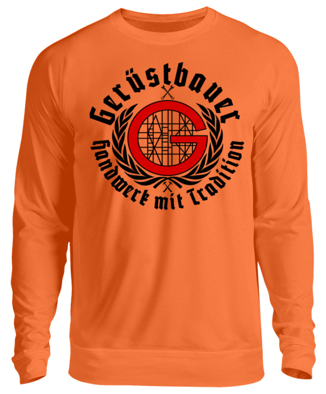 Gerüstbauer / Handwerk mit Tradition - Unisex Pullover €32.95 Gerüstbauer - Shop >>