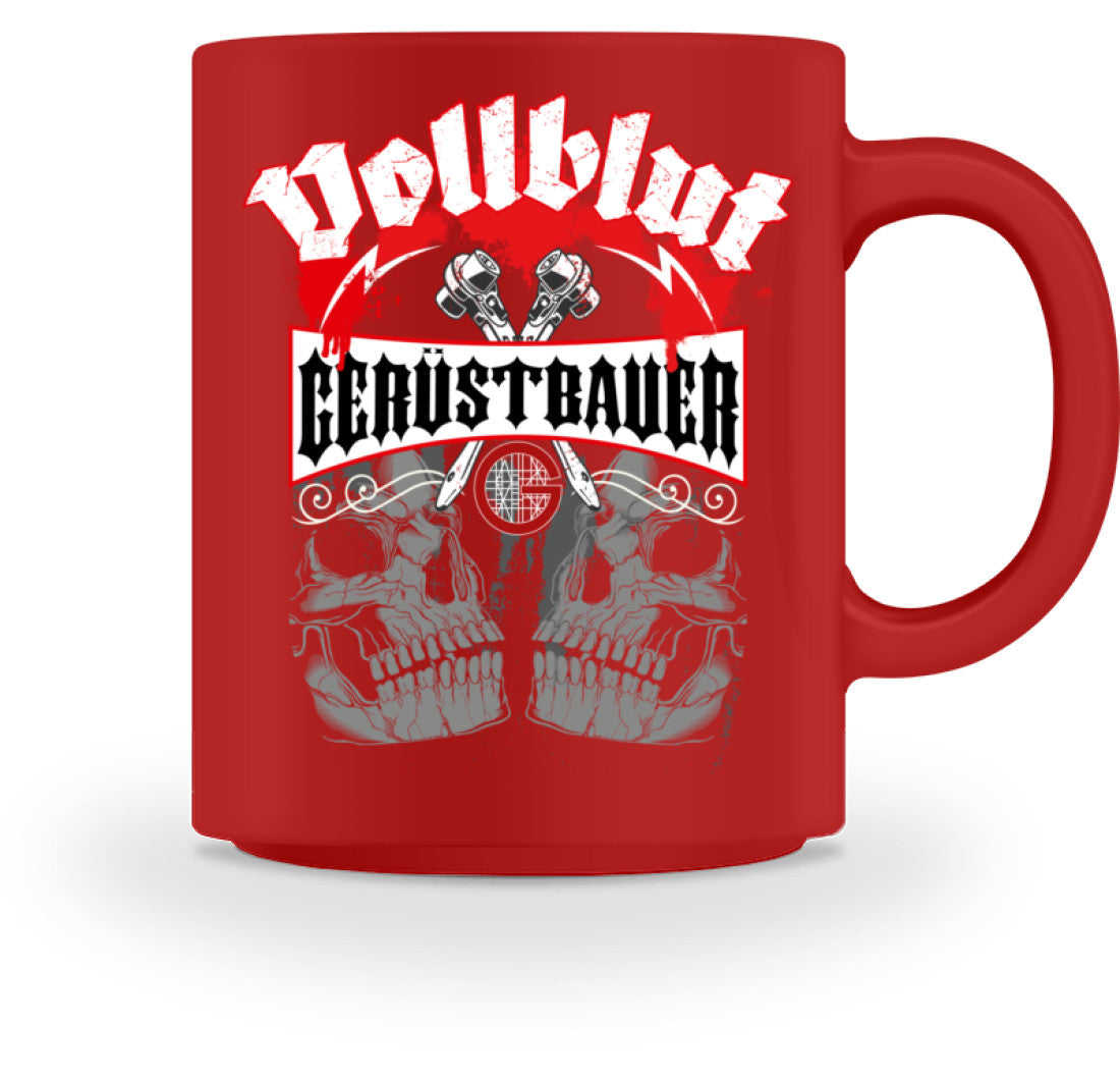 Vollblut Gerüstbauer - Tasse €18.95 Gerüstbauer - Shop >>
