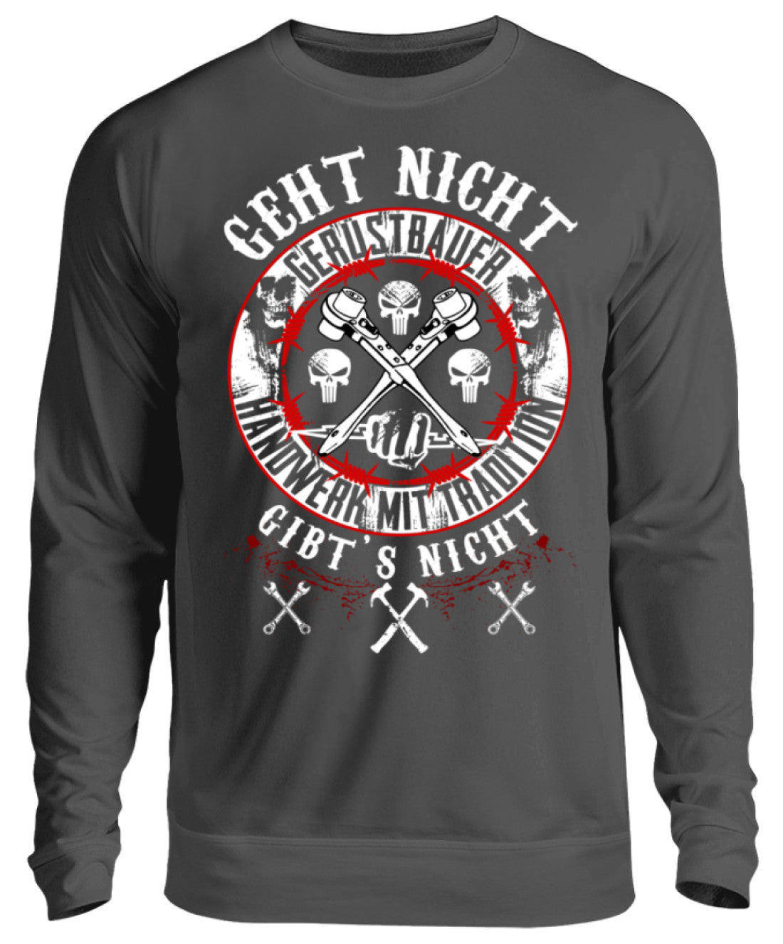 Gerüstbauer / GEHT NICHT GIBT´S NICHT - Unisex Pullover €32.95 Gerüstbauer - Shop >>