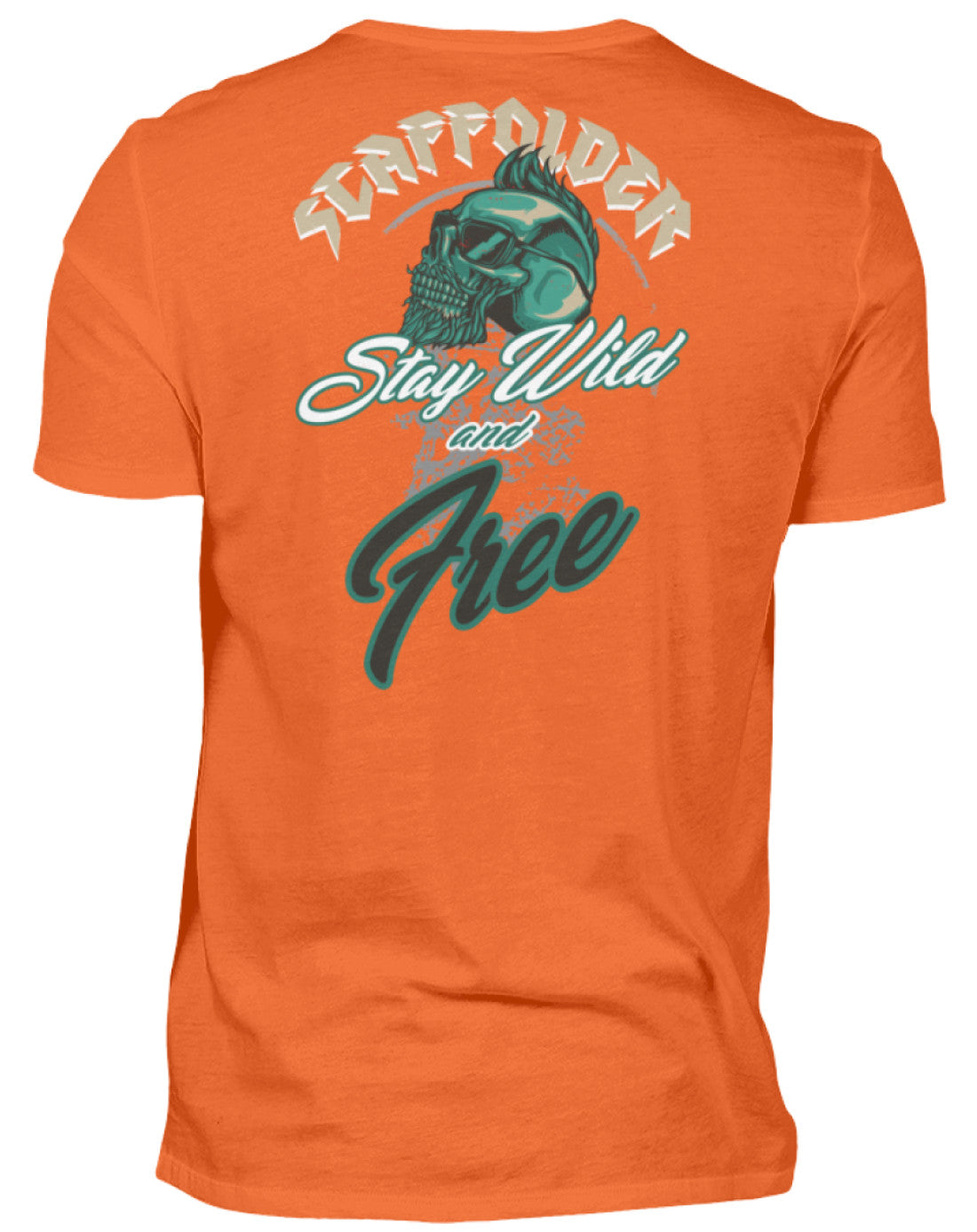 Scaffolder / Gerüstbauer Stay Wild €22.95 Gerüstbauer - Shop >>