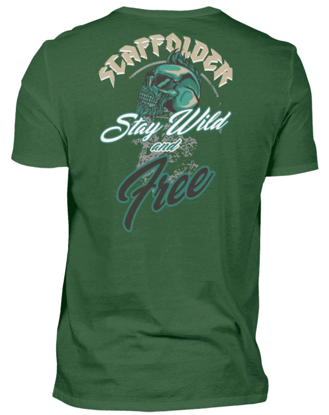 Scaffolder / Gerüstbauer Stay Wild €22.95 Gerüstbauer - Shop >>