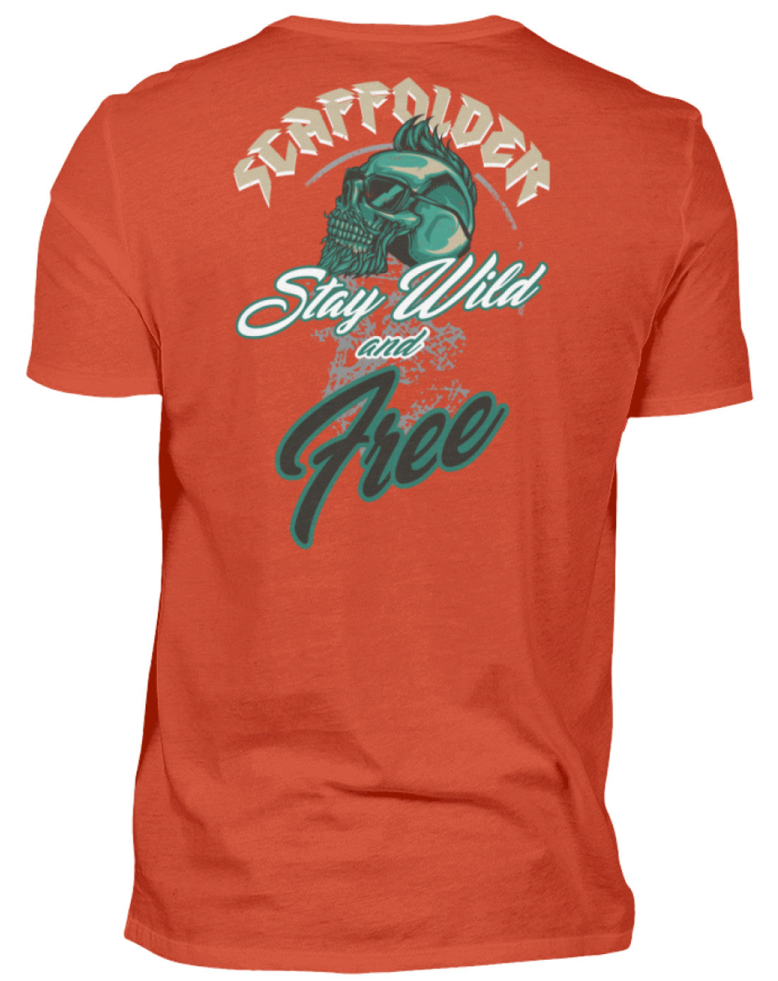 Scaffolder / Gerüstbauer Stay Wild €22.95 Gerüstbauer - Shop >>