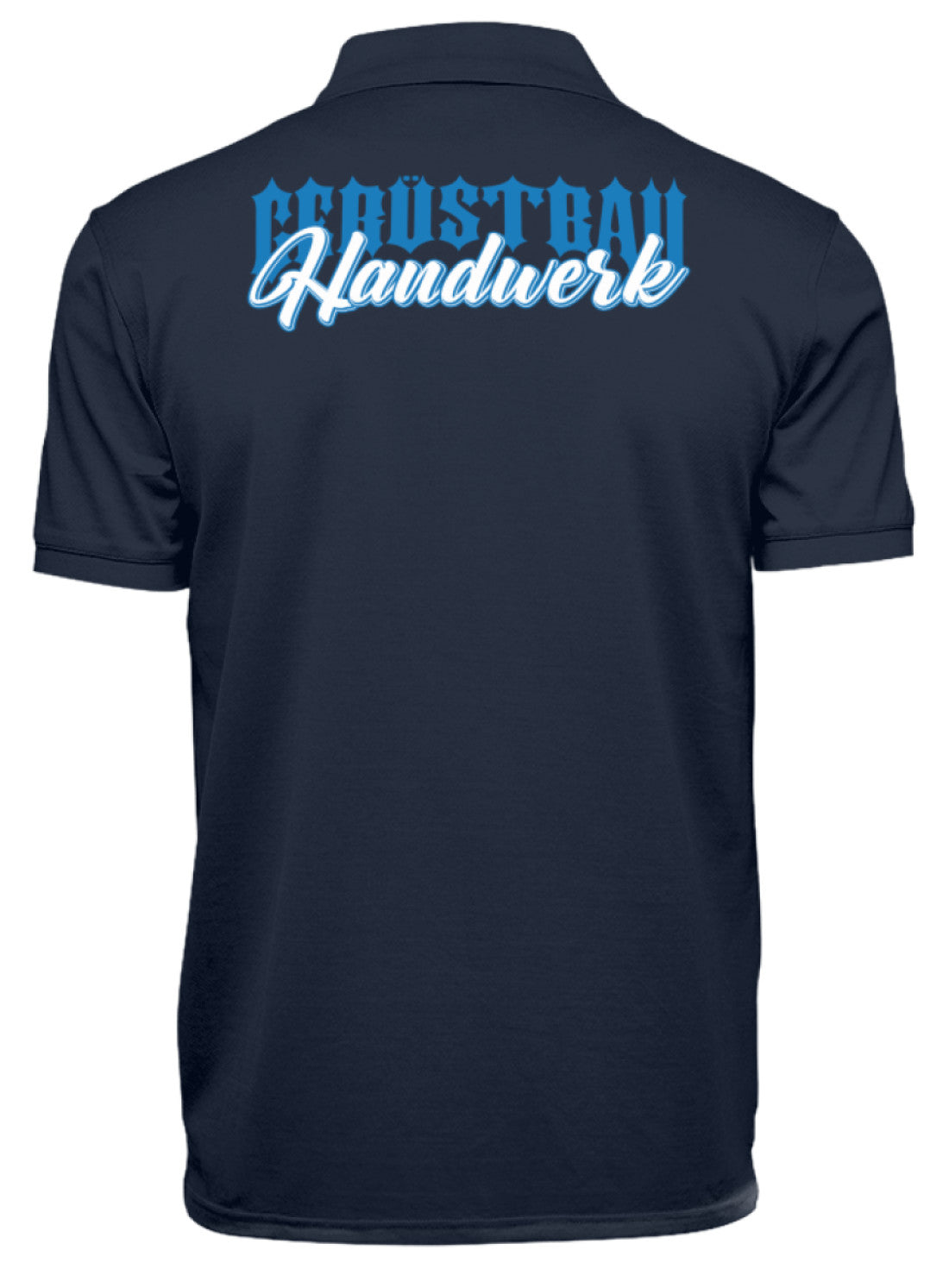 Gerüstbau Handwerk - Polo Shirt €36.95 Gerüstbauer - Shop >>