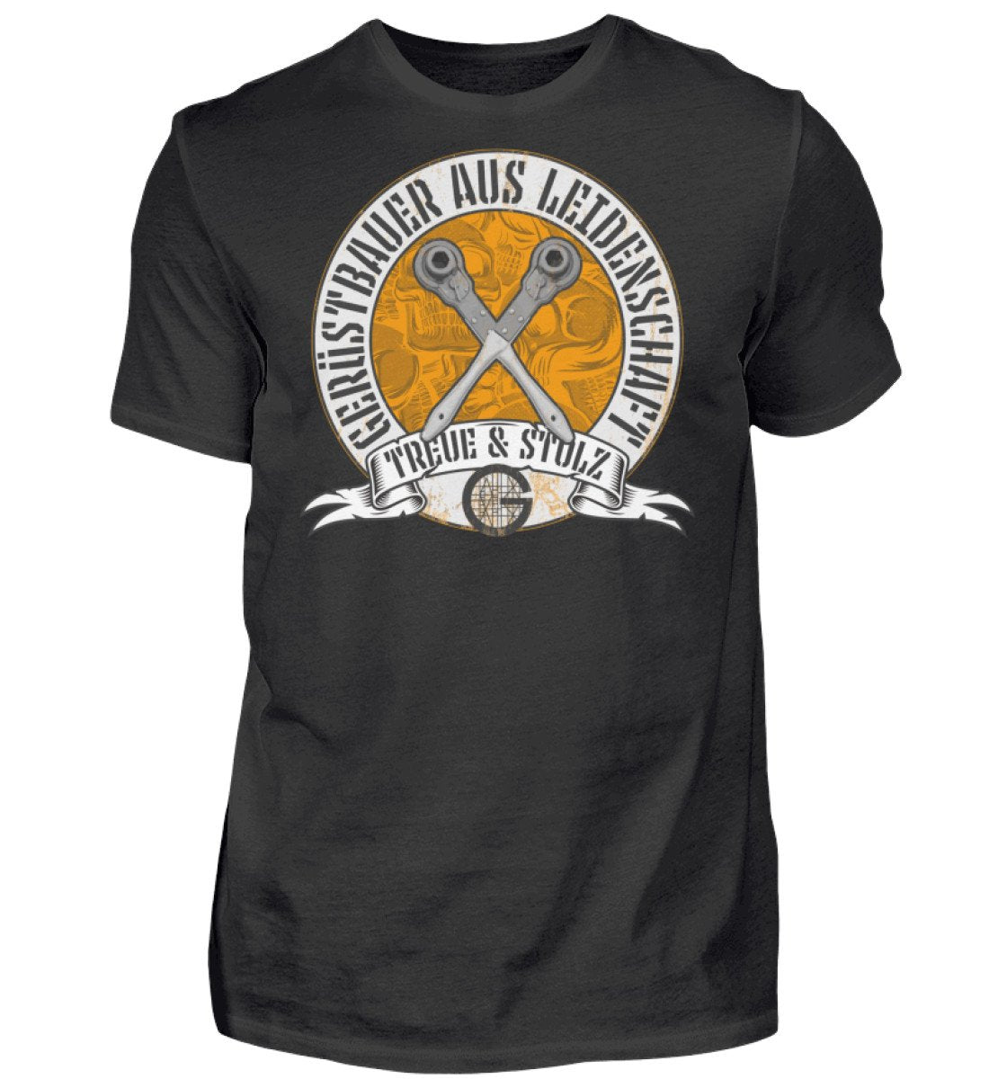 Gerüstbauer T-Shirt / Treue und Stolz www.geruestbauershop.de