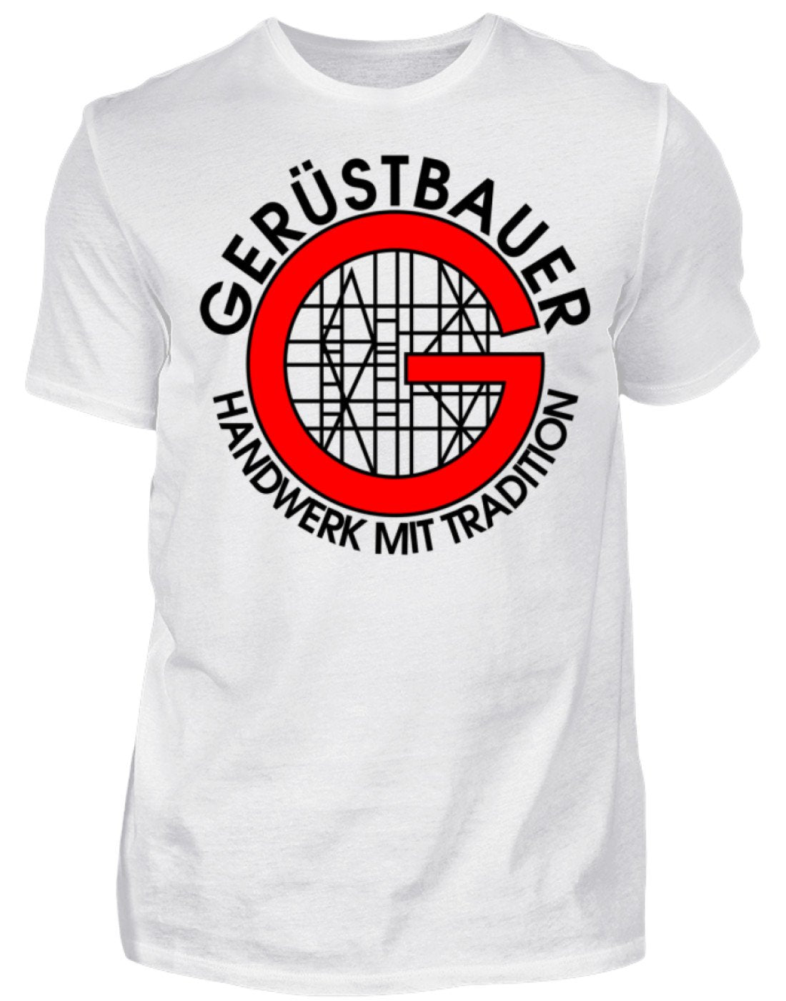 Gerüstbauer T-Shirt / Handwerk mit Tradition €21.95 Gerüstbauer - Shop >>