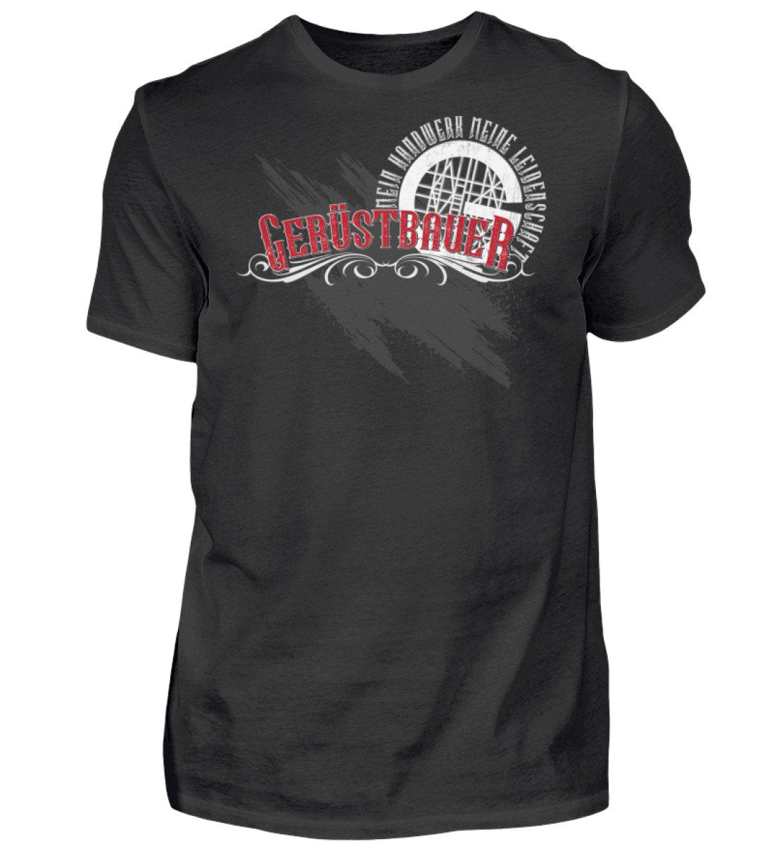 Gerüstbauer T-Shirt / Handwerk / Leidenschaft / Tradition www.geruestbauershop.de
