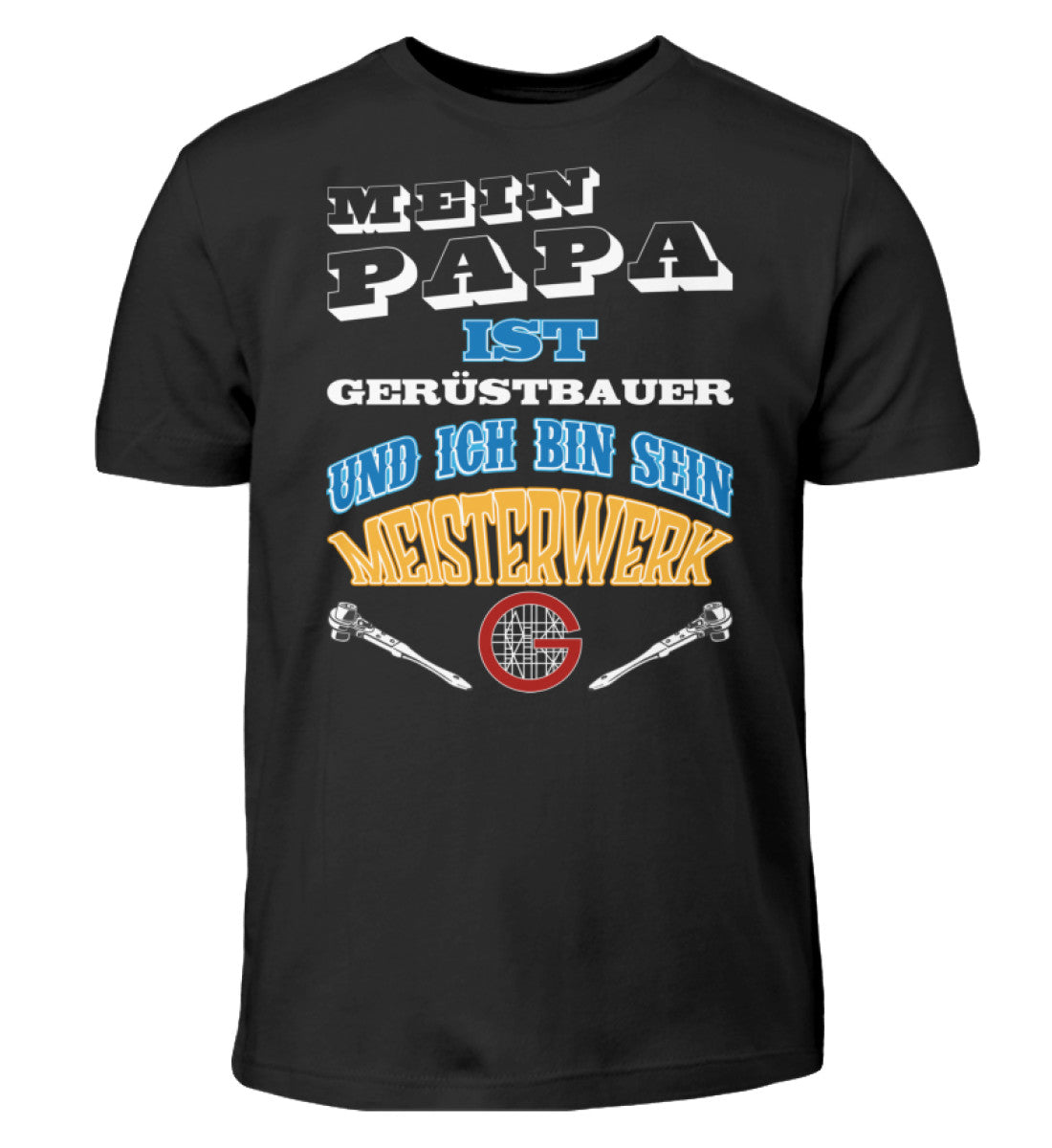 Meisterwerk - Kinder T-Shirt €22.95 Gerüstbauer - Shop >>