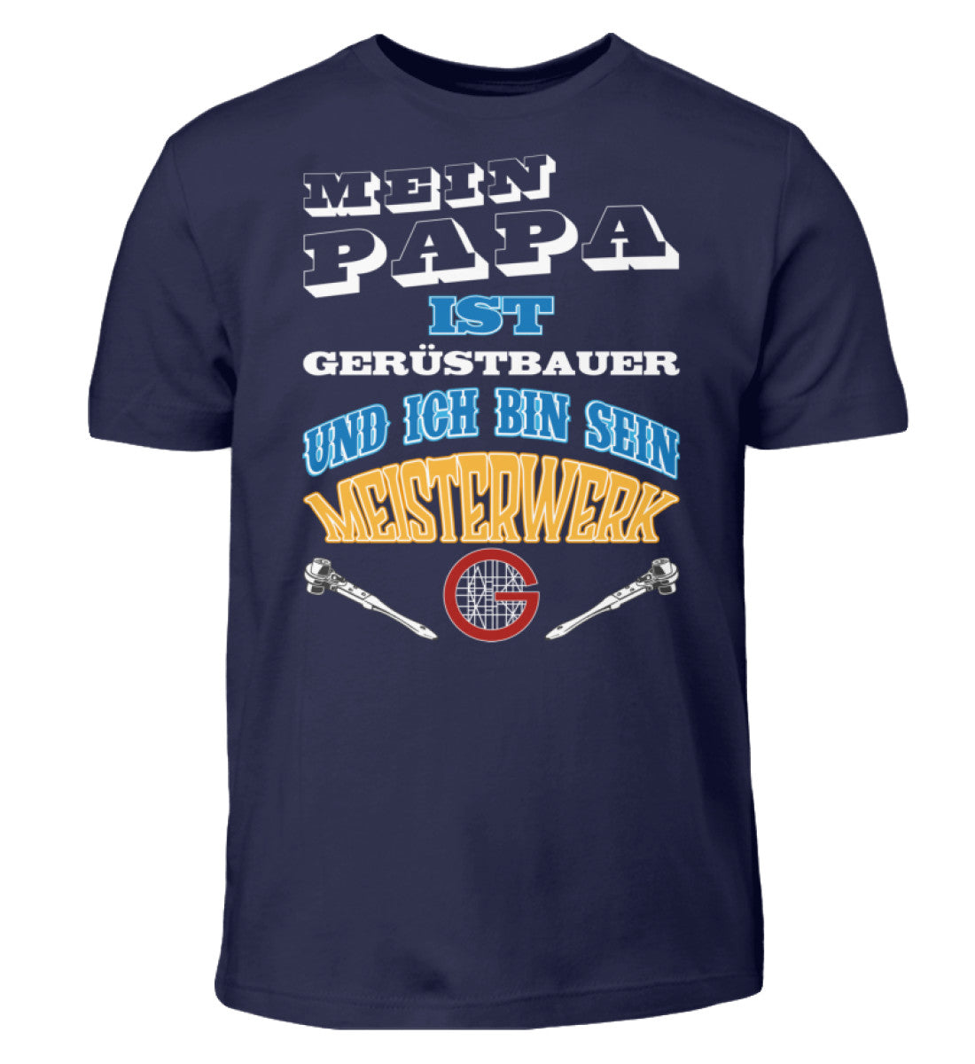 Meisterwerk - Kinder T-Shirt €22.95 Gerüstbauer - Shop >>
