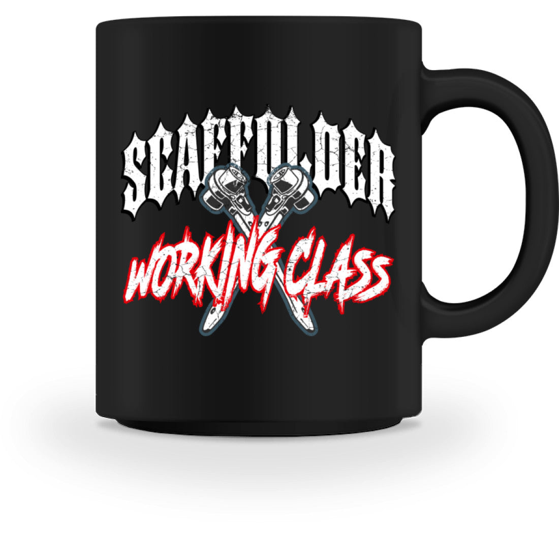 Scaffolder Working Class - Tasse €18.95 Gerüstbauer - Shop >>