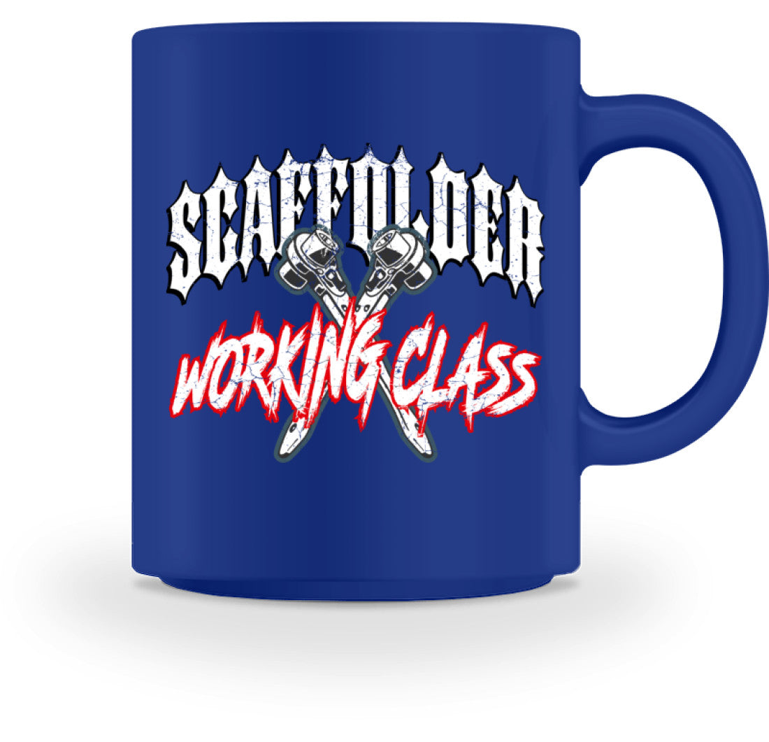 Scaffolder Working Class - Tasse €18.95 Gerüstbauer - Shop >>