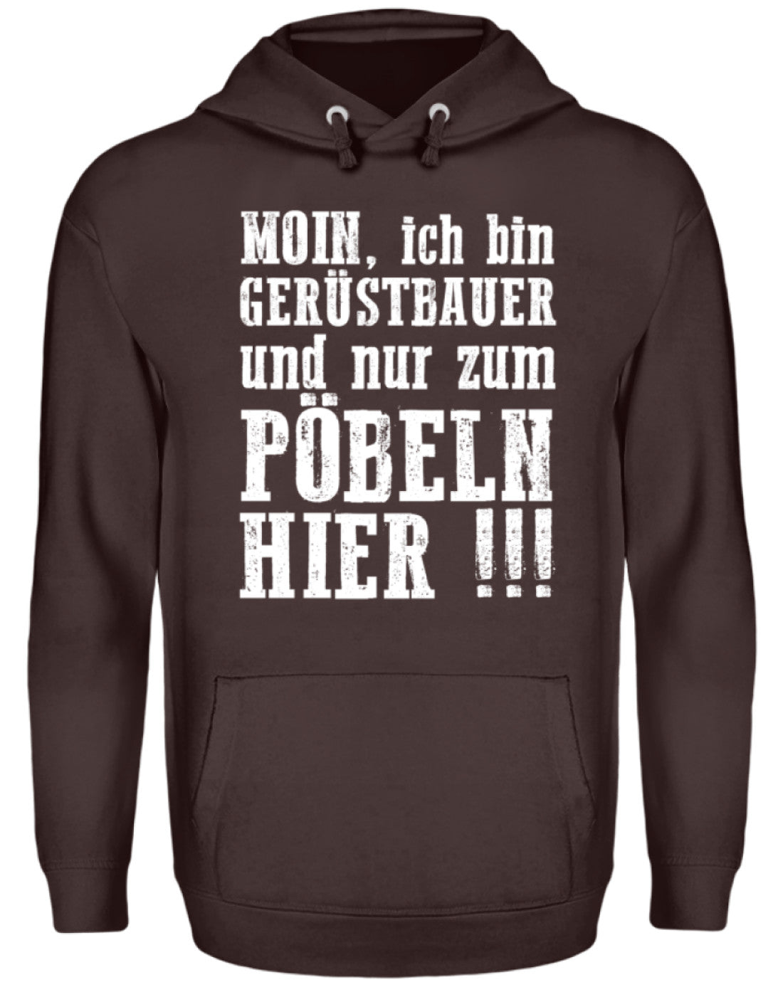 Gerüstbauer / Nur zum Pöbeln €34.99 Gerüstbauer - Shop >>