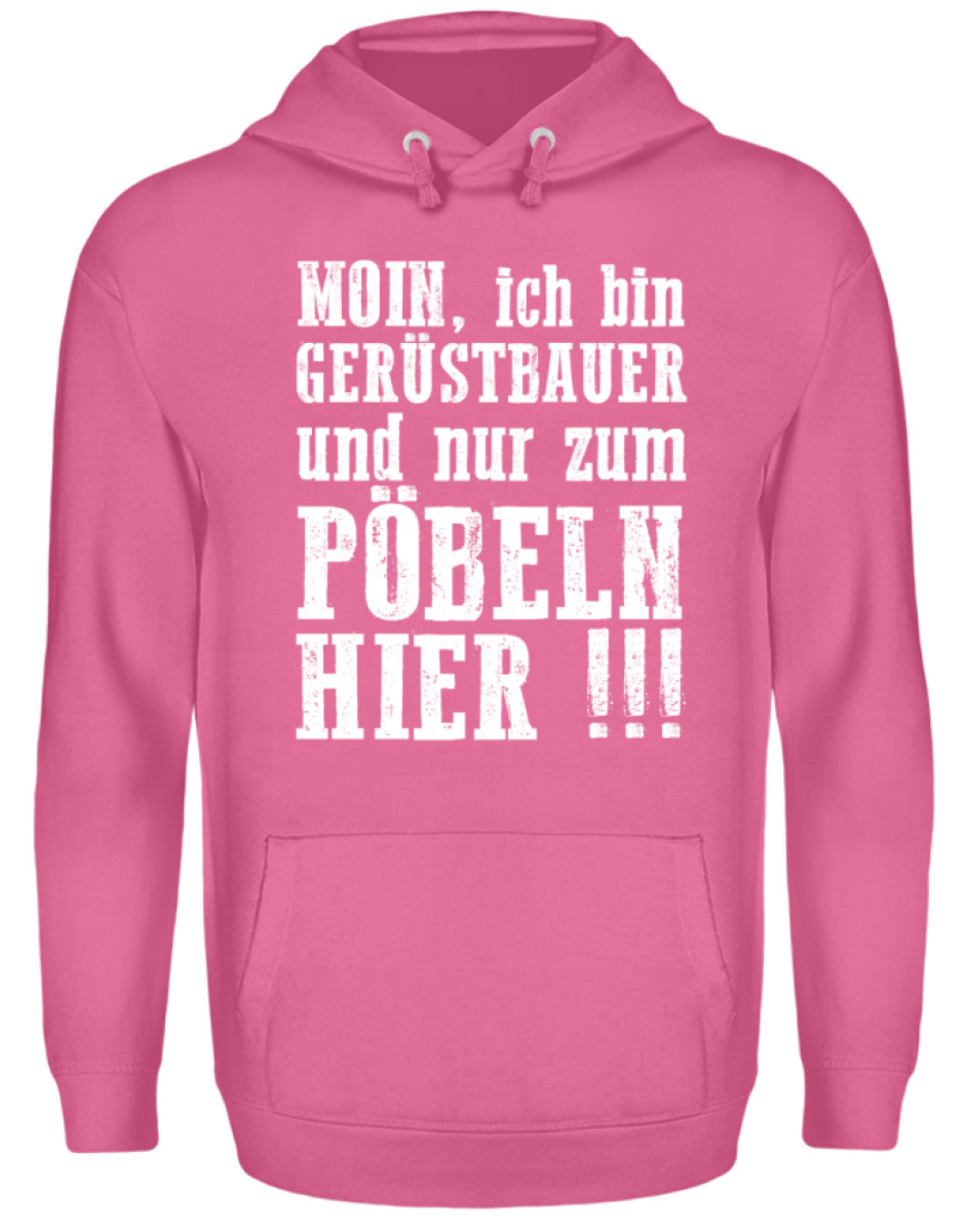 Gerüstbauer / Nur zum Pöbeln €34.99 Gerüstbauer - Shop >>
