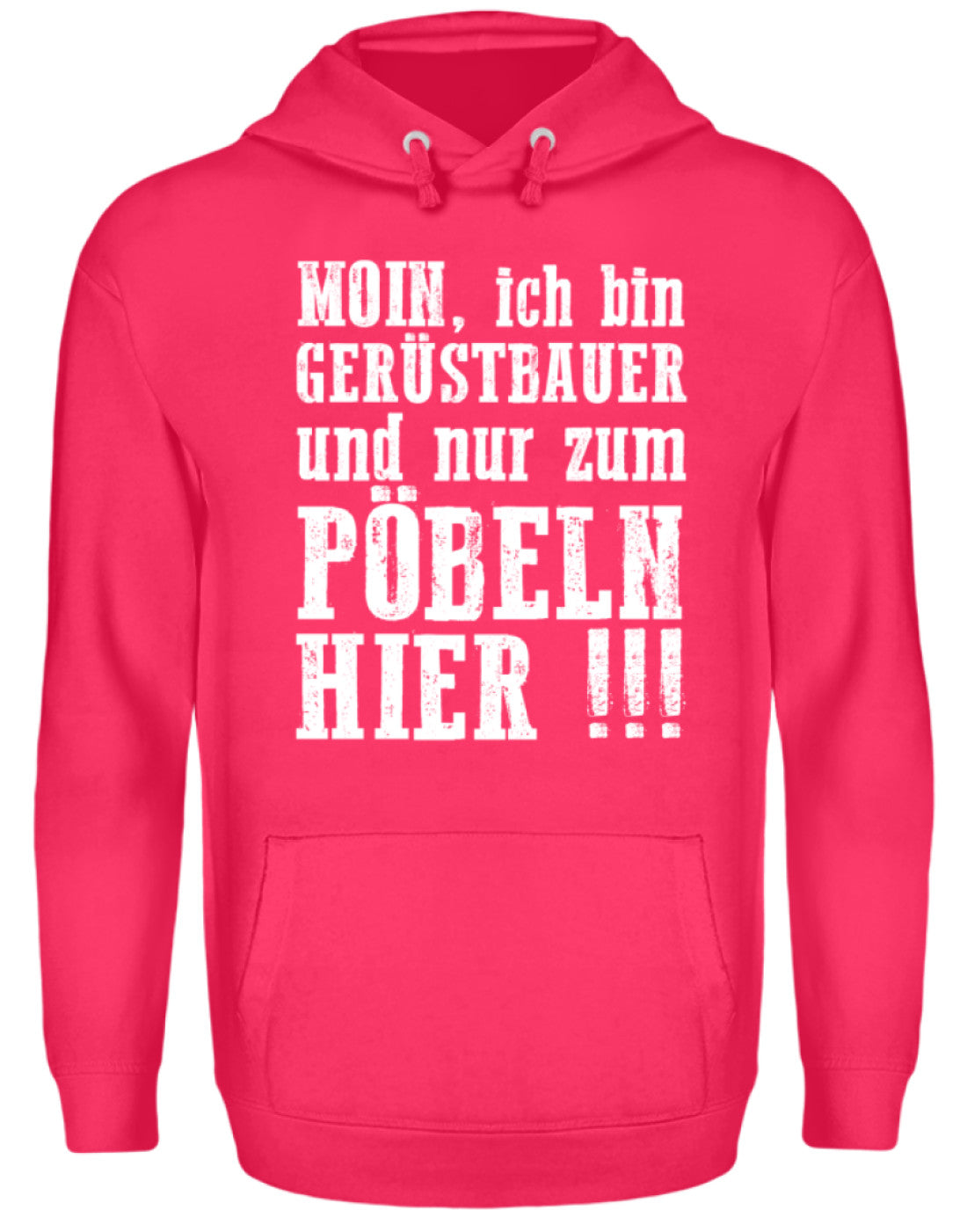 Gerüstbauer / Nur zum Pöbeln €34.99 Gerüstbauer - Shop >>