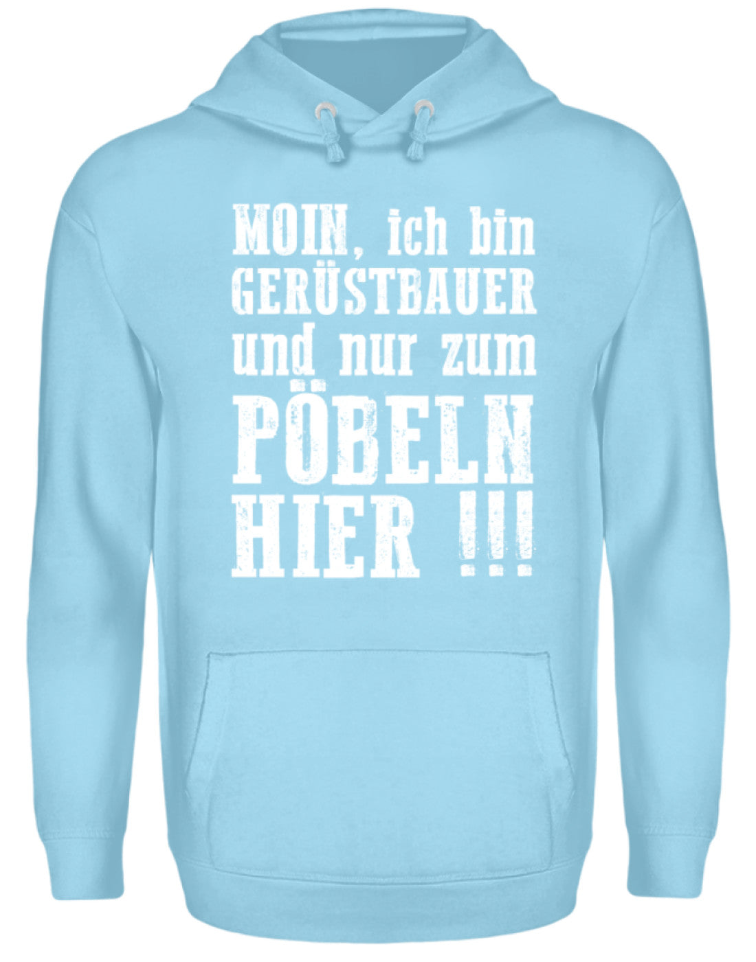 Gerüstbauer / Nur zum Pöbeln €34.99 Gerüstbauer - Shop >>