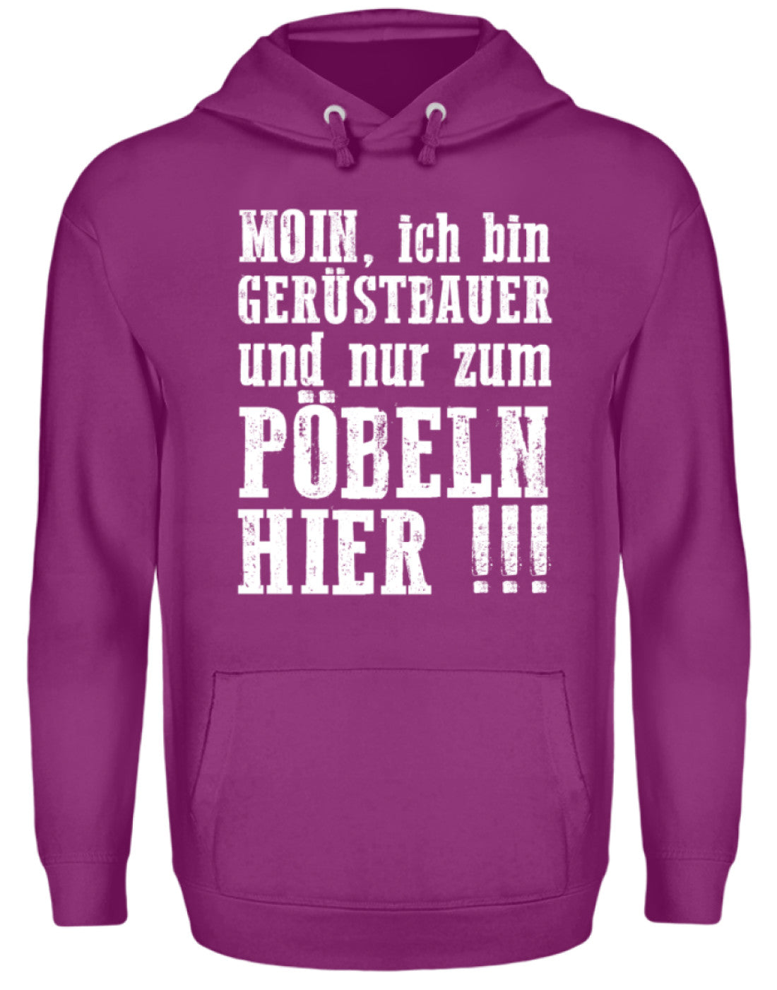 Gerüstbauer / Nur zum Pöbeln €34.99 Gerüstbauer - Shop >>