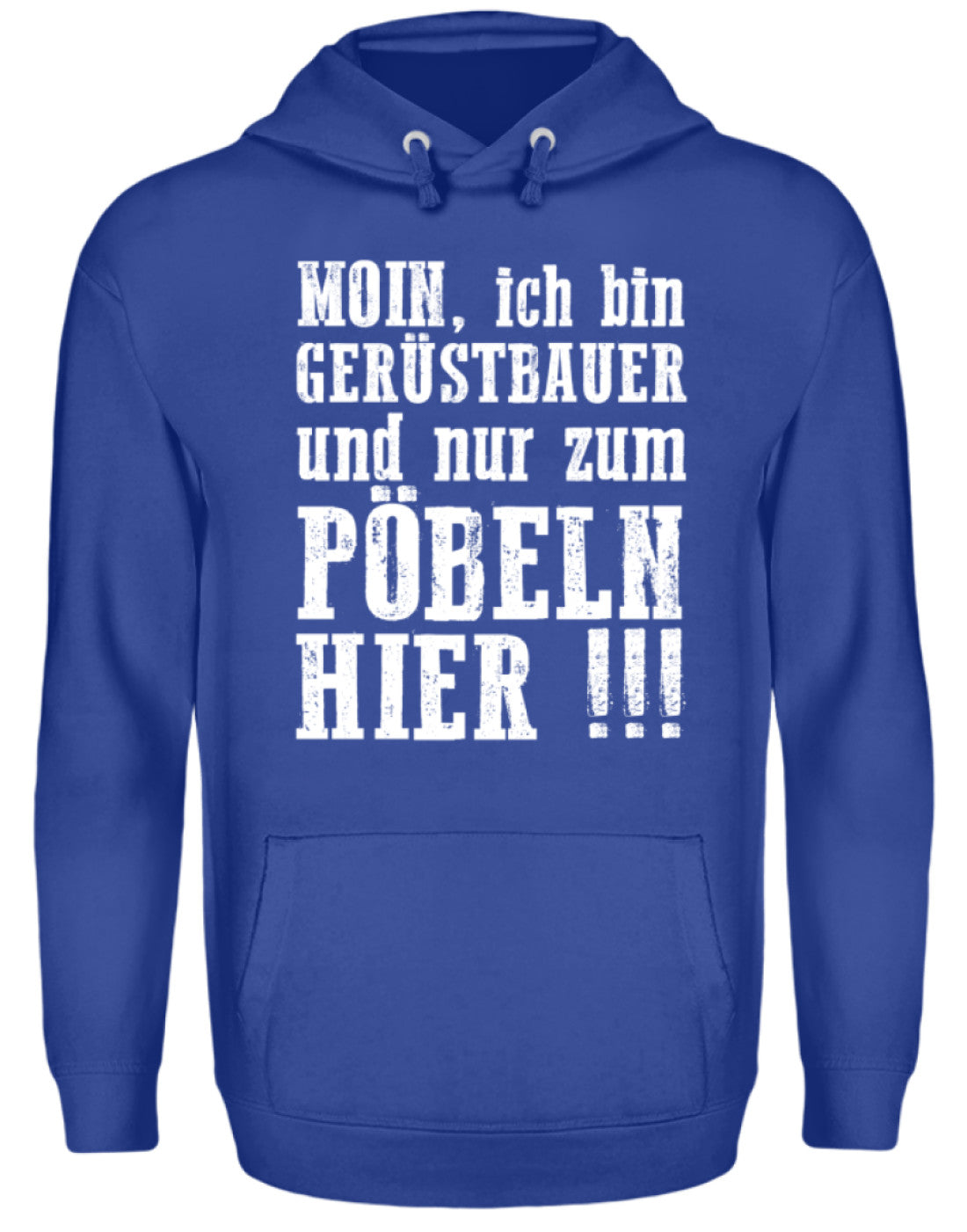 Gerüstbauer / Nur zum Pöbeln €34.99 Gerüstbauer - Shop >>