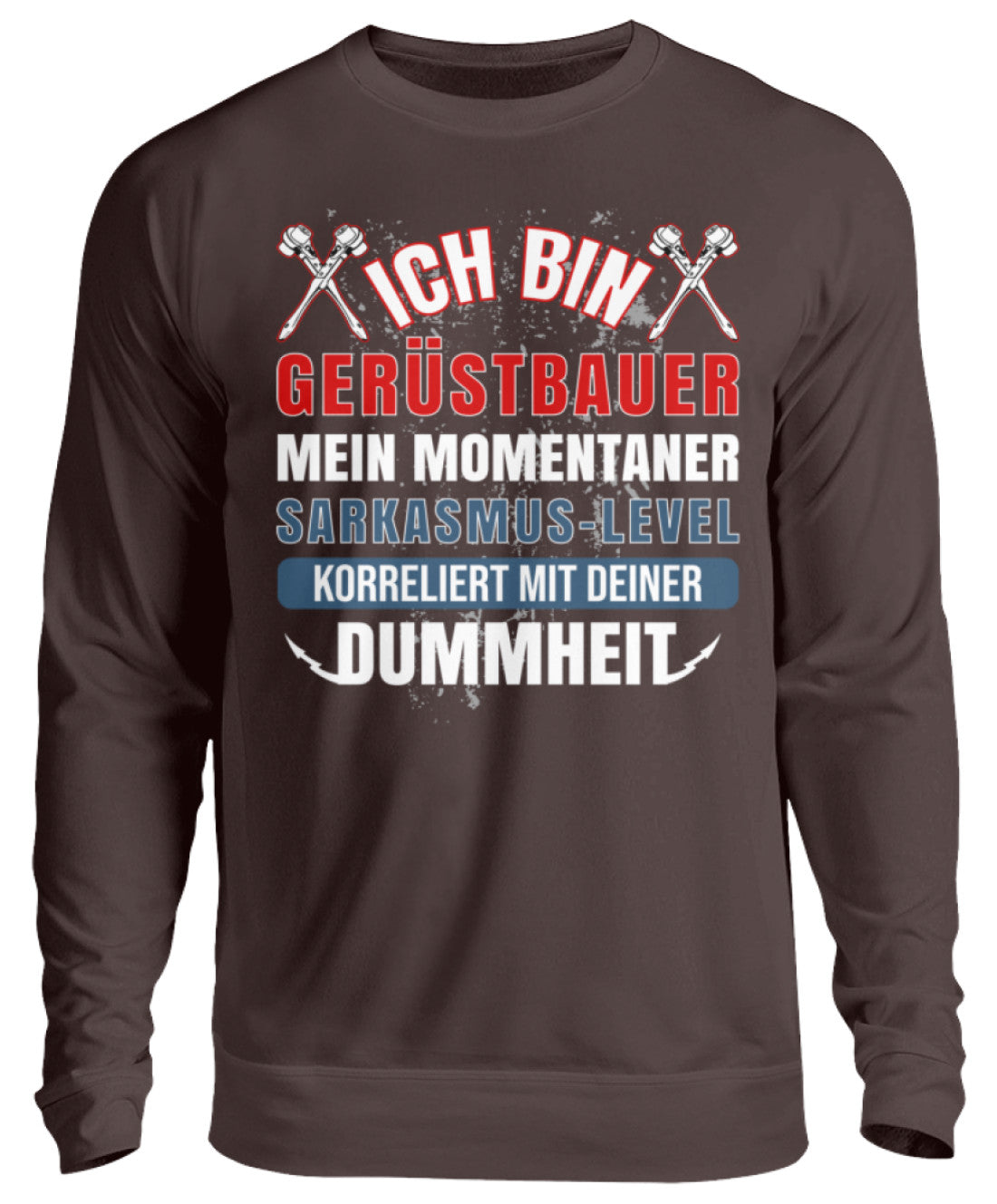 Ich bin Gerüstbauer - Unisex Pullover €32.95 Gerüstbauer - Shop >>