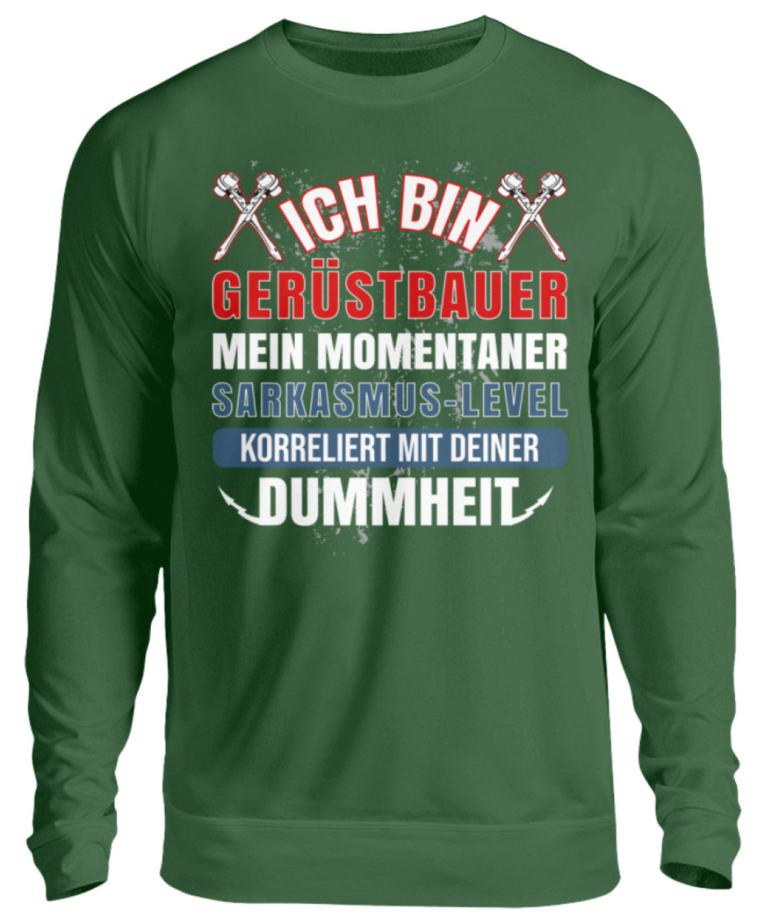 Ich bin Gerüstbauer - Unisex Pullover €32.95 Gerüstbauer - Shop >>