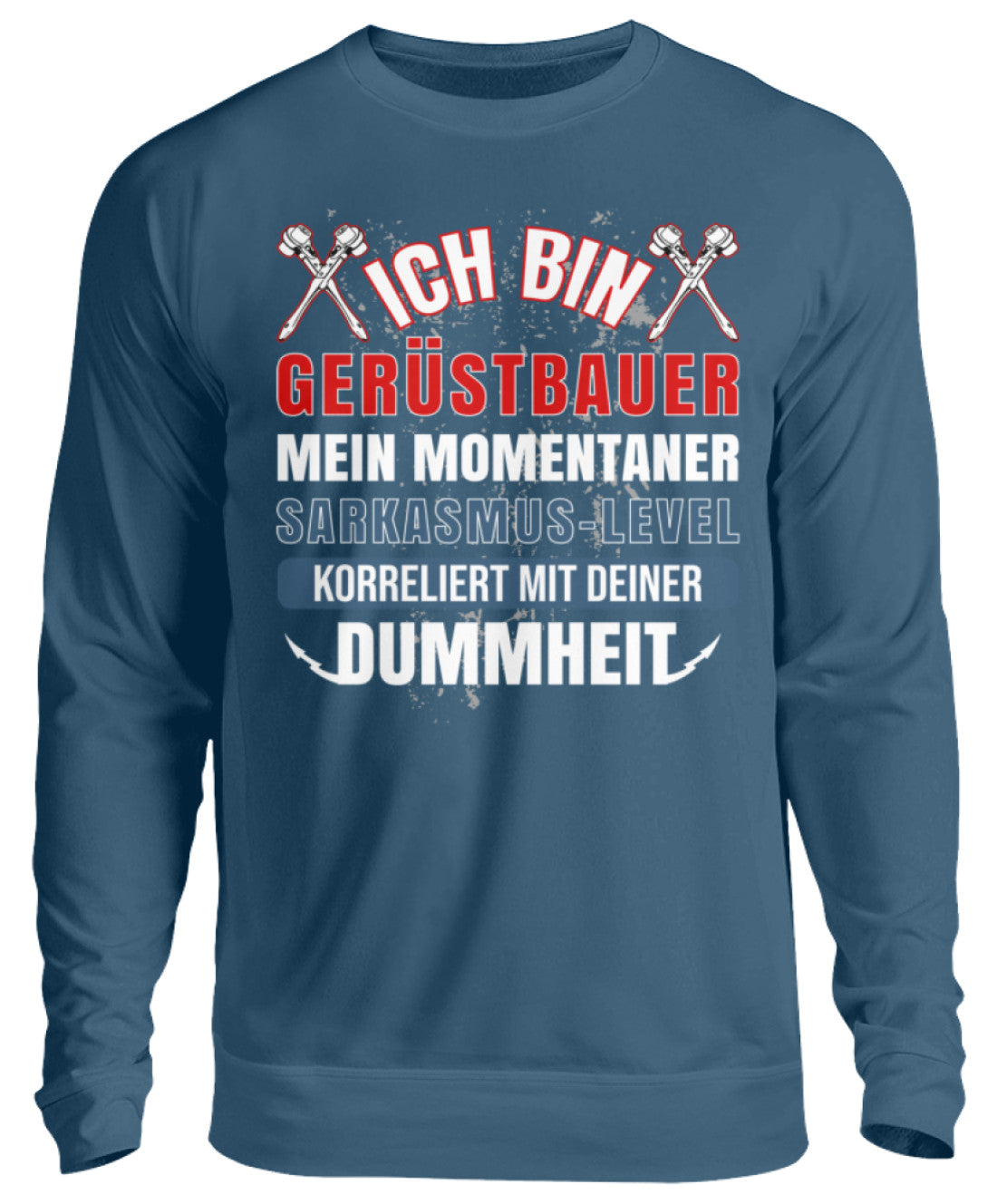 Ich bin Gerüstbauer - Unisex Pullover €32.95 Gerüstbauer - Shop >>