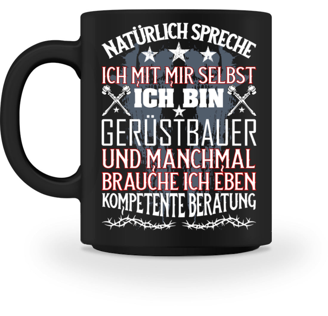 Gerüstbautasse / Kompetente Beratung - Tasse €18.95 Gerüstbauer - Shop >>