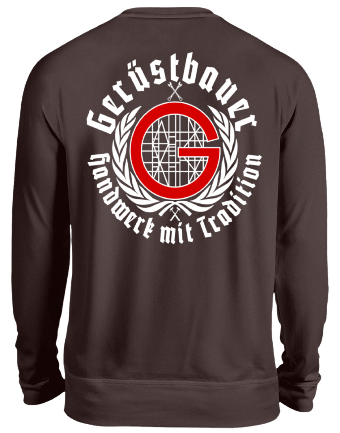 Gerüstbauer / Handwerk mit Tradition - Unisex Pullover €34.95 Gerüstbauer - Shop >>