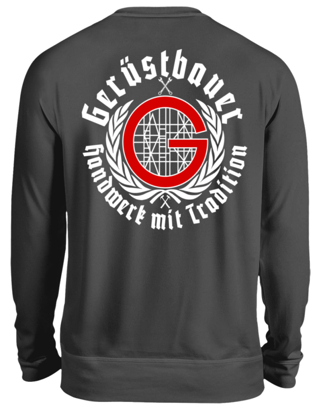 Gerüstbauer / Handwerk mit Tradition - Unisex Pullover €34.95 Gerüstbauer - Shop >>