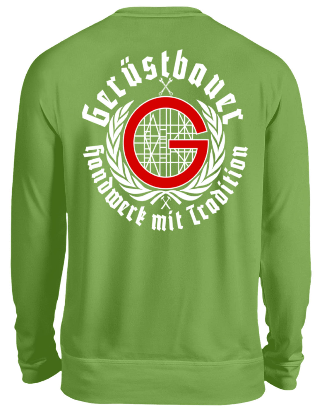 Gerüstbauer / Handwerk mit Tradition - Unisex Pullover €34.95 Gerüstbauer - Shop >>
