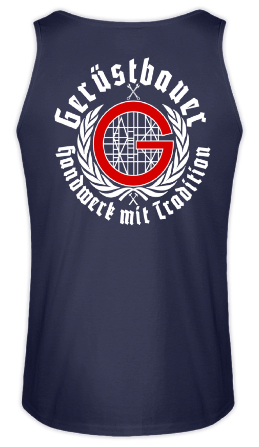 Gerüstbauer / Handwerk mit Tradition - Herren Tanktop €22.95 Gerüstbauer - Shop >>