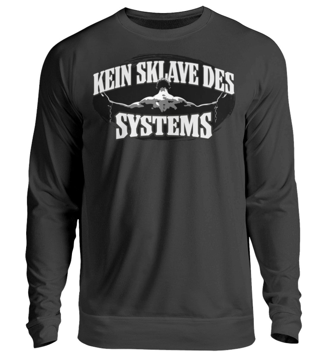 Kein Sklave des Systems Pullover www.geruestbauershop.de