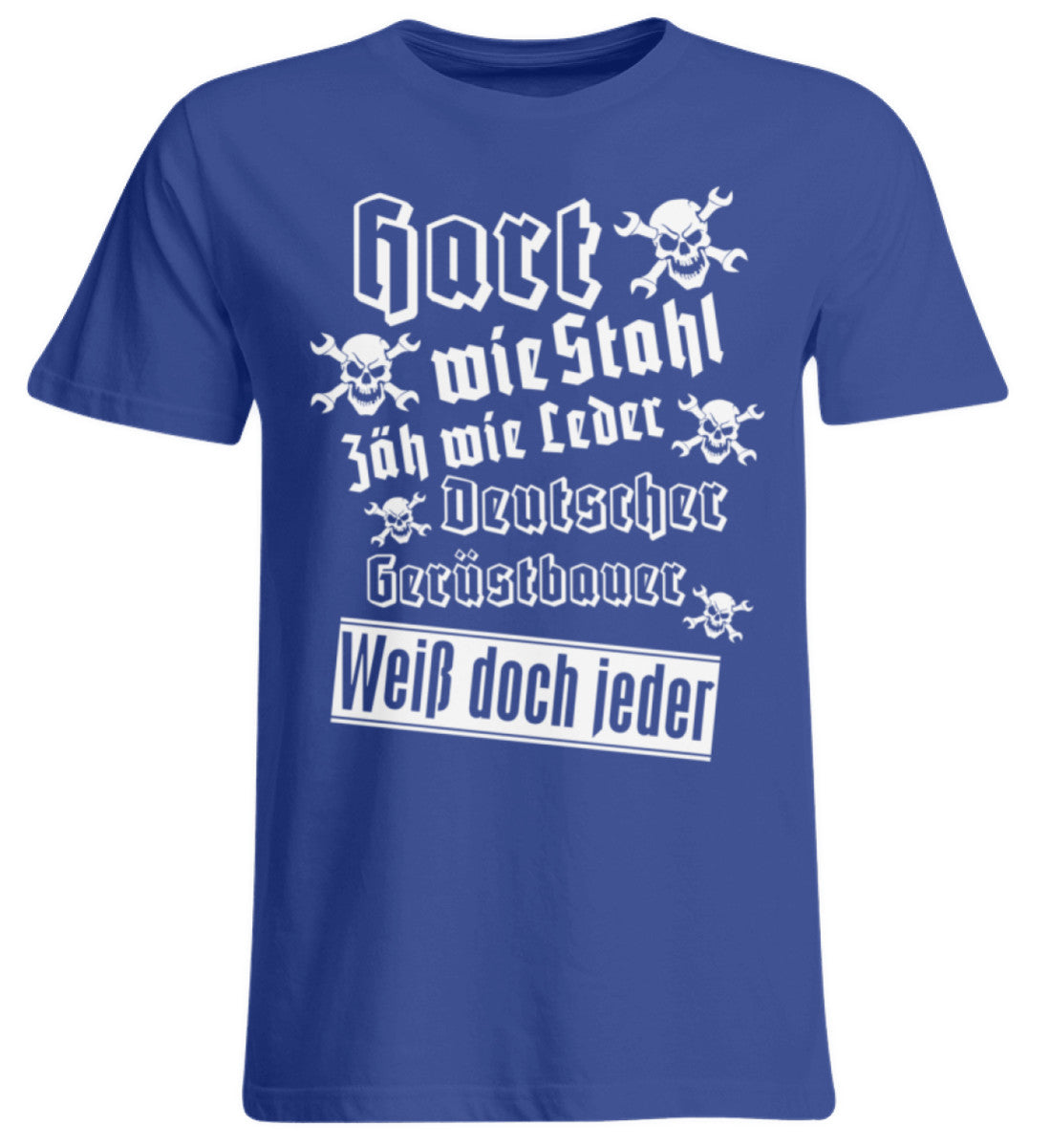 Gerüstbauer Hart wie Stahl - Übergrößenshirt €22.95 Gerüstbauer - Shop >>