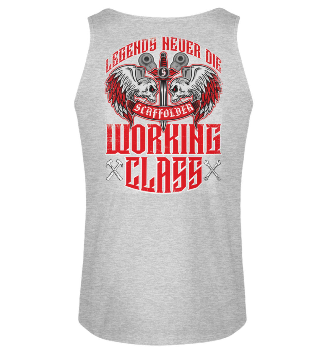 Gerüstbauer Tank Top / LEGENDS NEVER DIE €22.95 Gerüstbauer - Shop >>