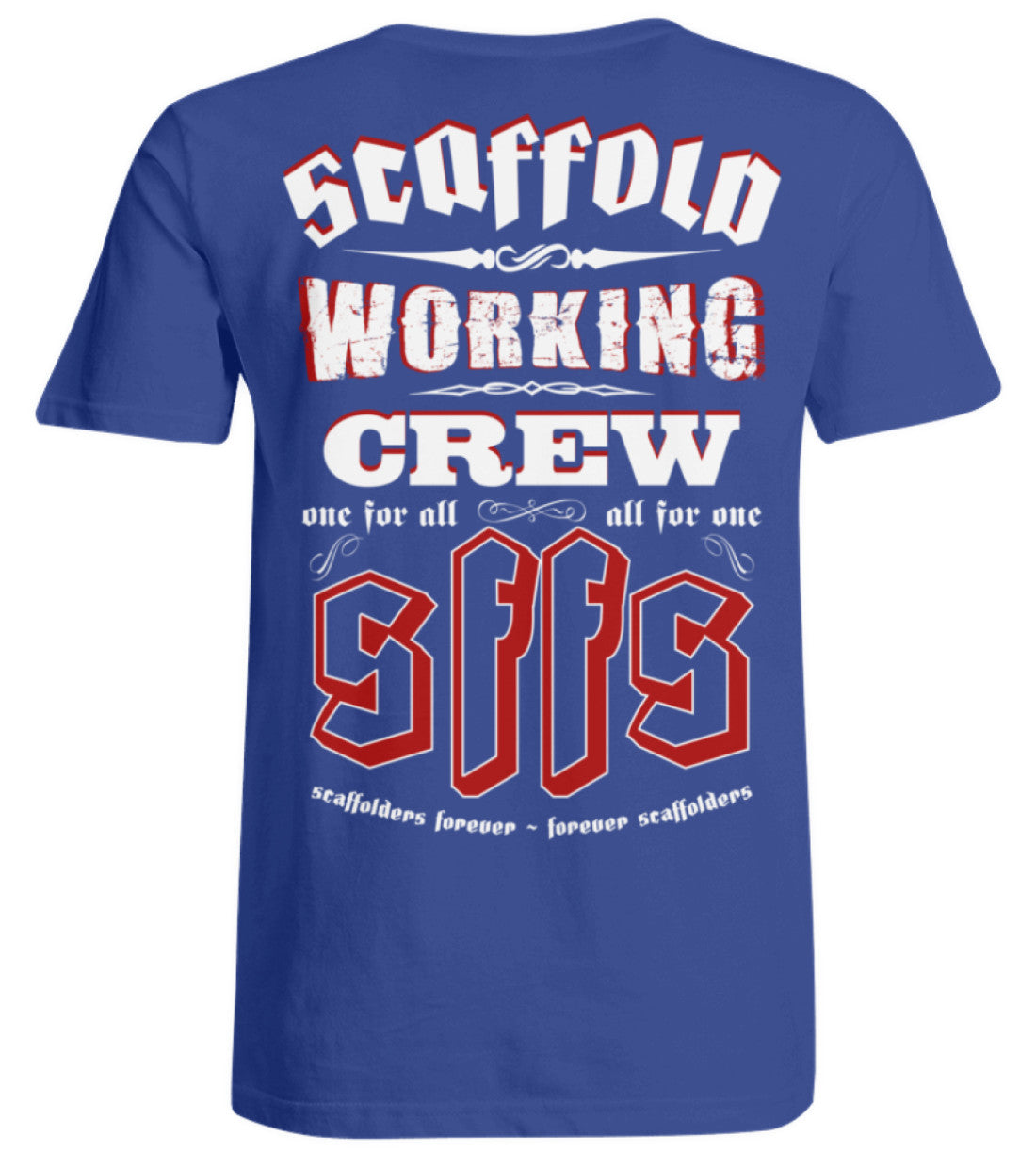 SCAFFOLD WORKING CREW - Übergrößenshirt €24.95 Gerüstbauer - Shop >>