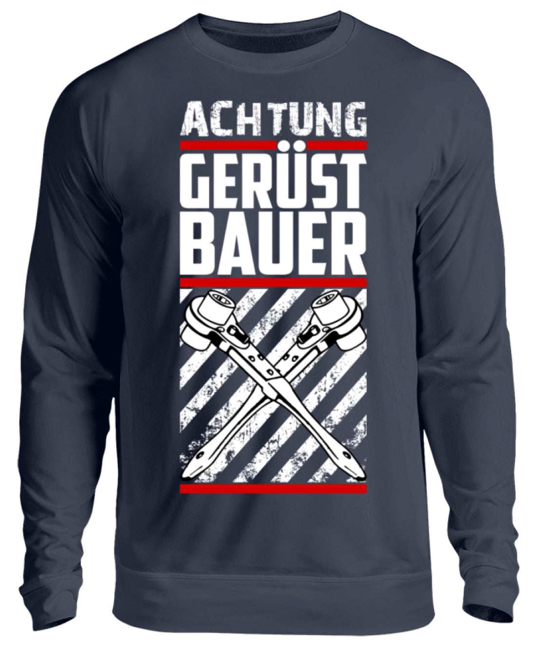 ACHTUNG Gerüstbauer - Unisex Pullover €32.95 Gerüstbauer - Shop >>