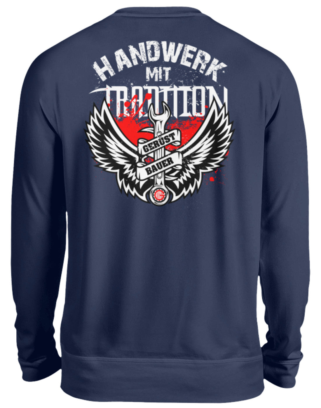 Handwerk mit Tradition Gerüstbauer  - Unisex Pullover €34.95 Gerüstbauer - Shop >>