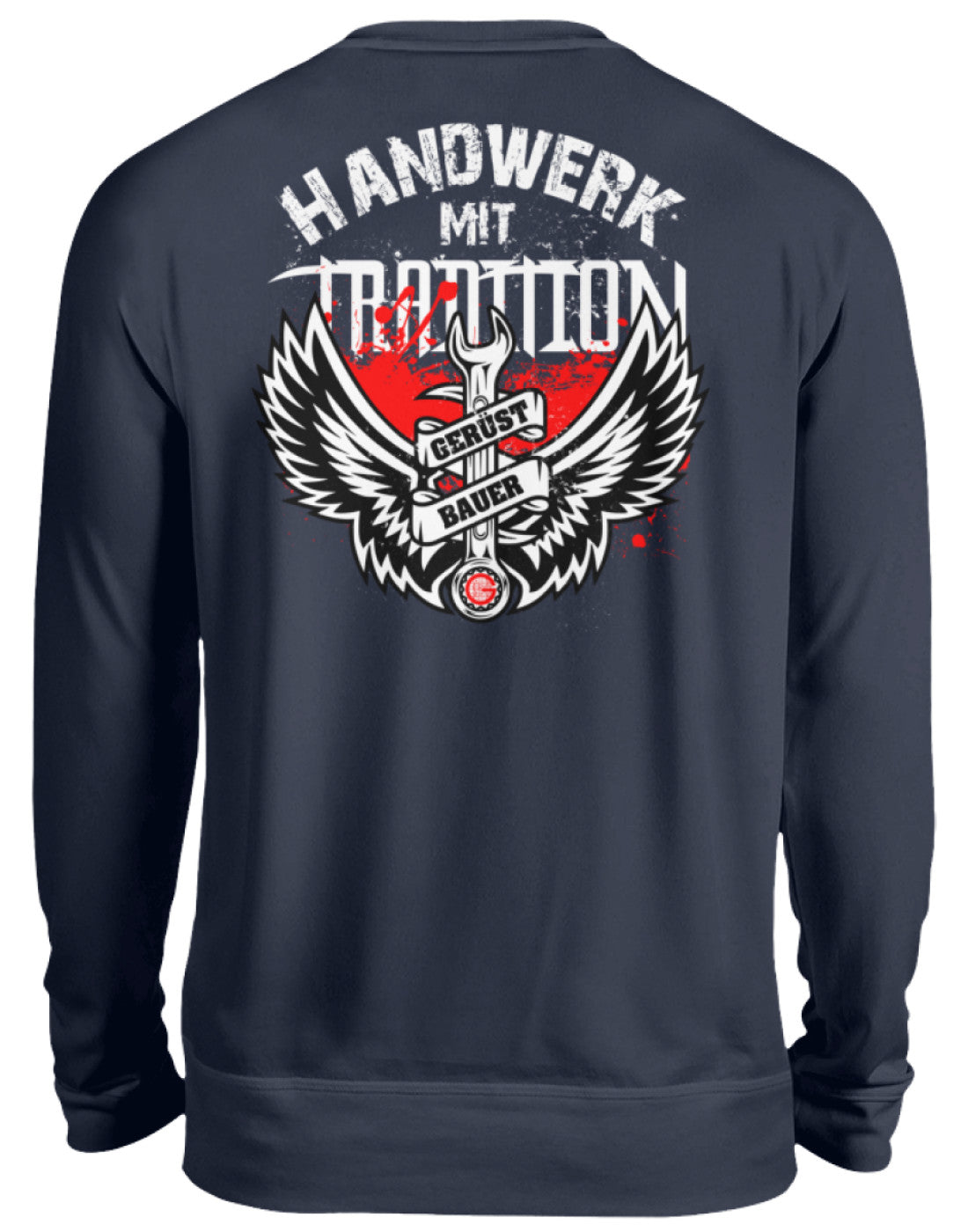 Handwerk mit Tradition Gerüstbauer  - Unisex Pullover €34.95 Gerüstbauer - Shop >>