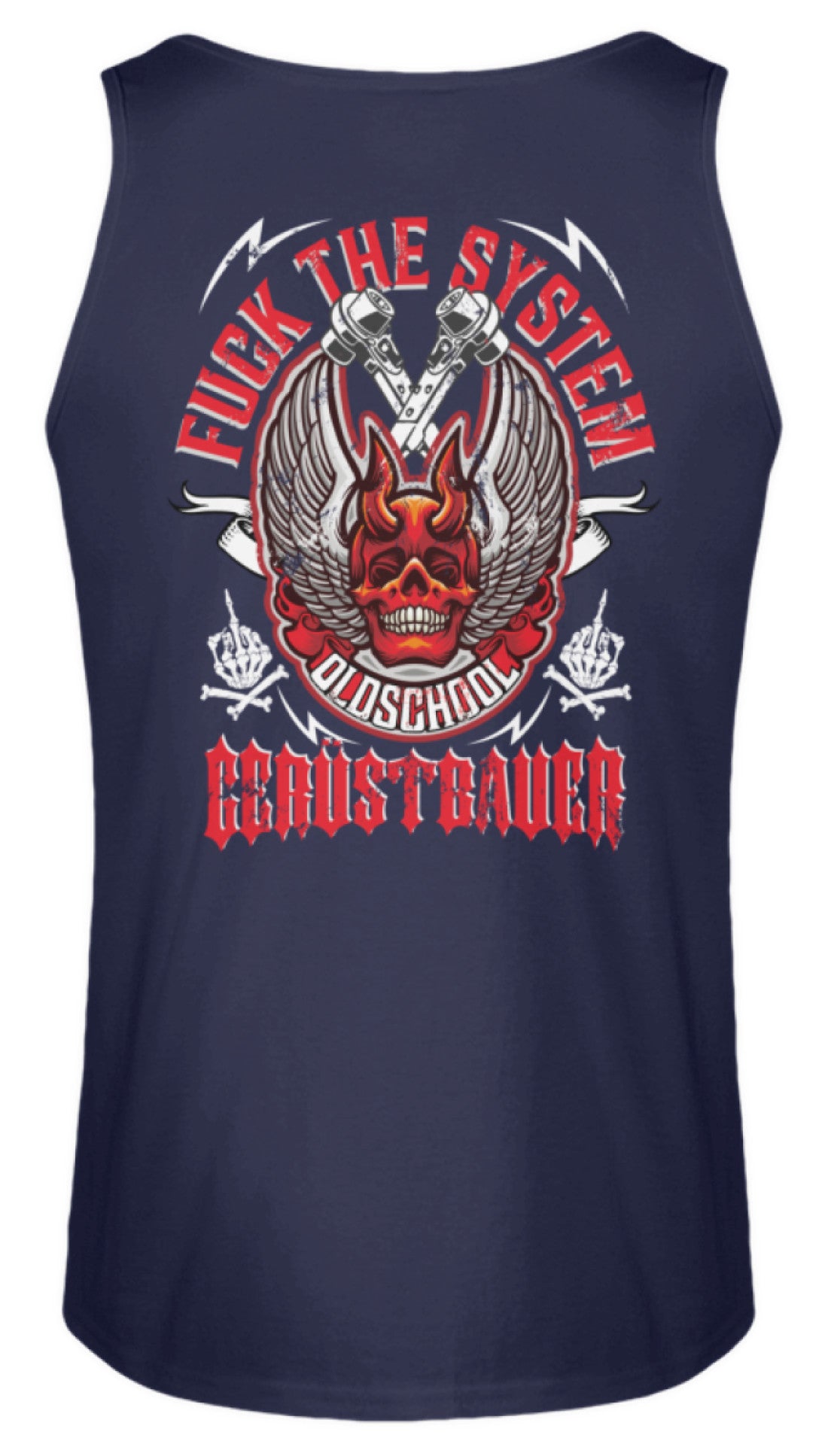 Fuck the System Oldschool Gerüstbauer - Herren Tanktop €22.95 Gerüstbauer - Shop >>