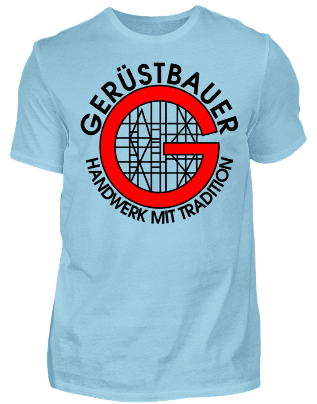 Gerüstbauer T-Shirt / Handwerk mit Tradition €21.95 Gerüstbauer - Shop >>