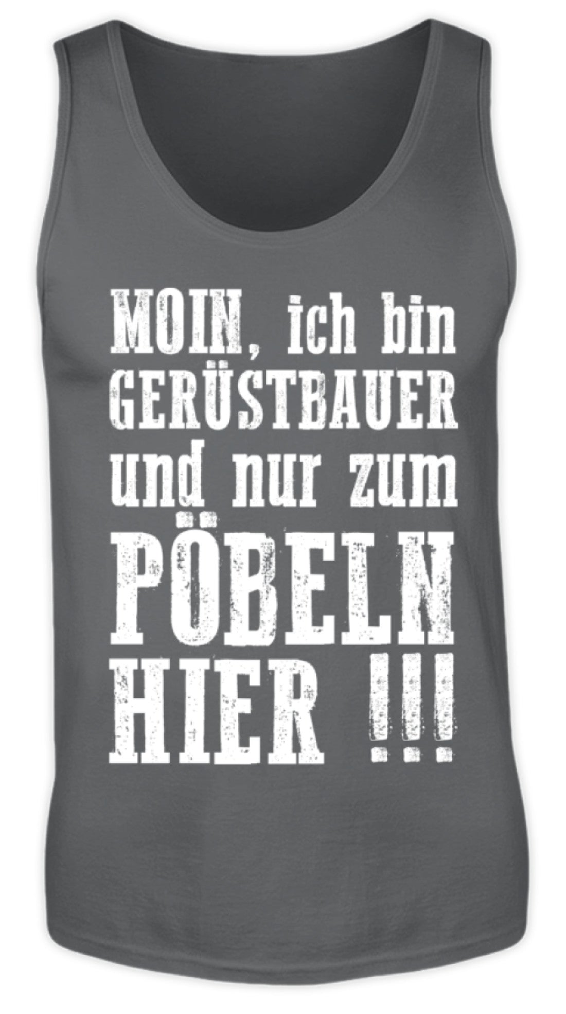 Gerüstbauer - Herren Tanktop €19.99 Gerüstbauer - Shop >>