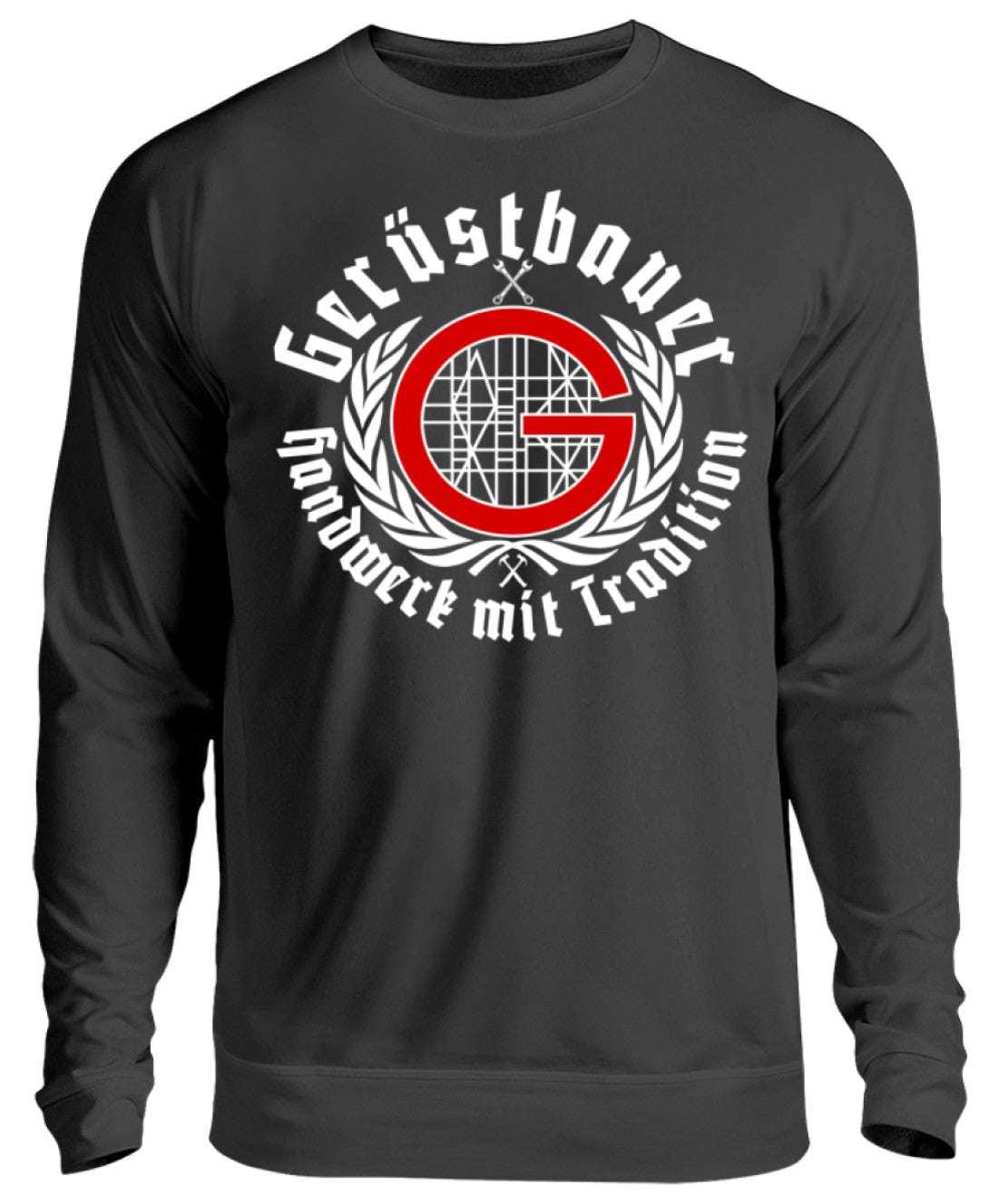 Gerüstbauer / Handwerk mit Tradition - Unisex Pullover €29.95 Gerüstbauer - Shop >>