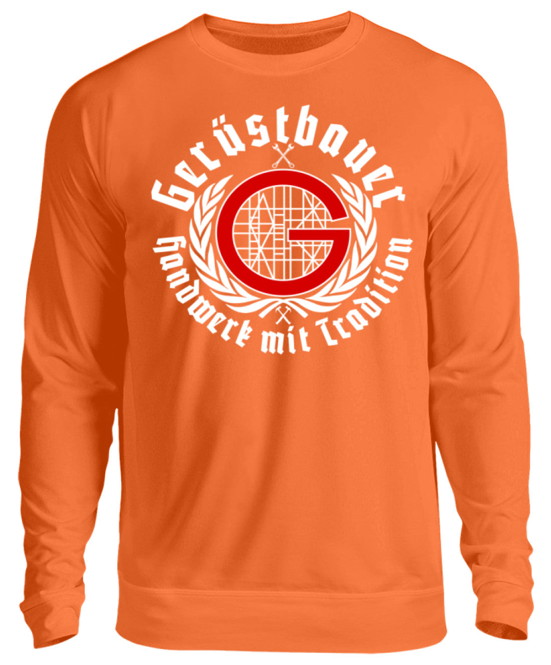 Gerüstbauer / Handwerk mit Tradition - Unisex Pullover €29.95 Gerüstbauer - Shop >>