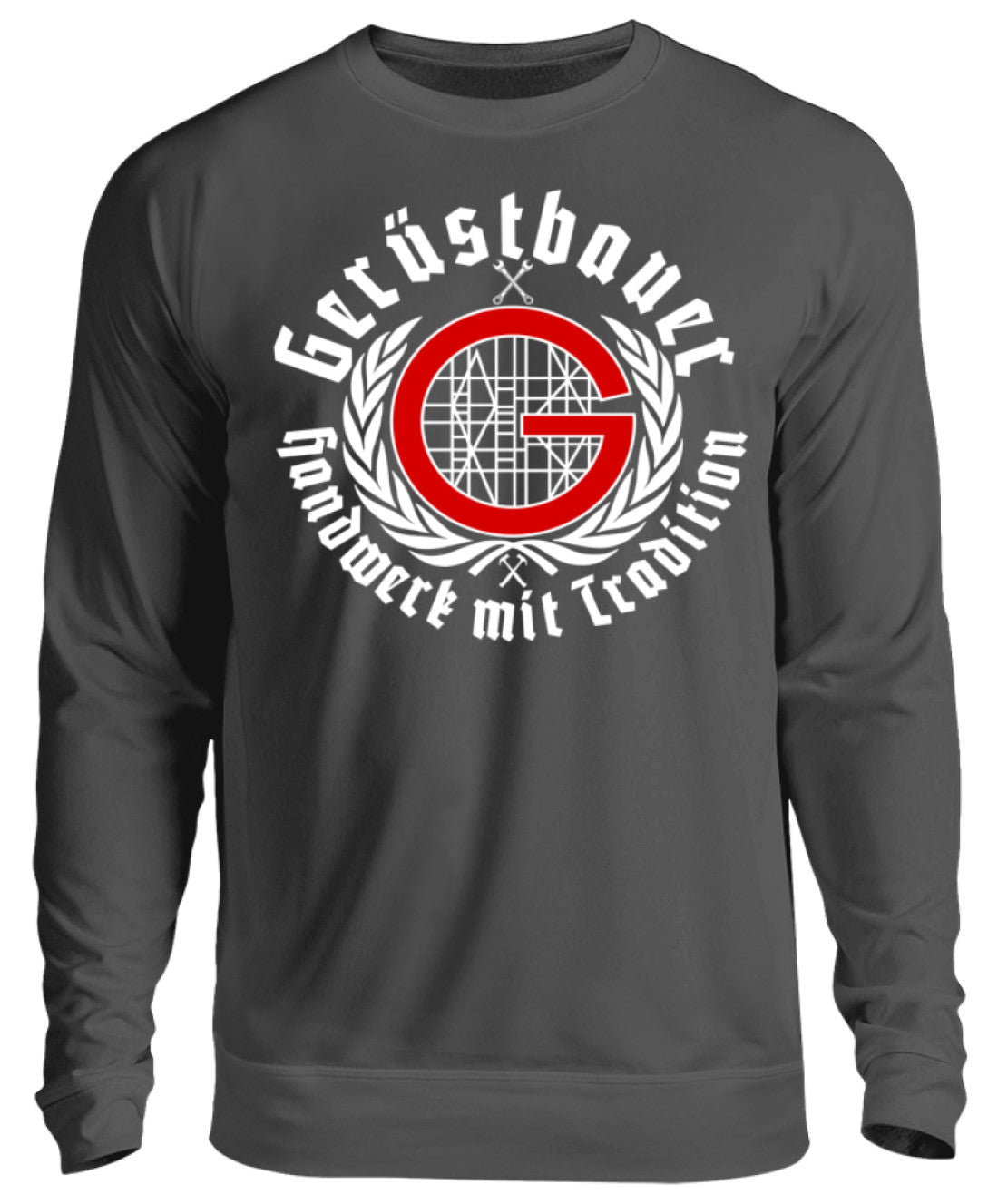 Gerüstbauer / Handwerk mit Tradition - Unisex Pullover €29.95 Gerüstbauer - Shop >>
