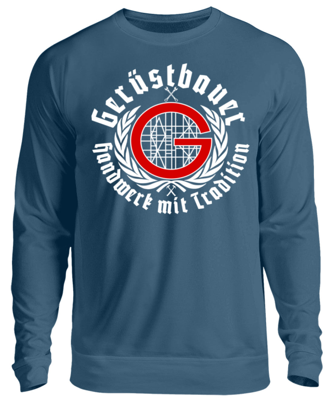 Gerüstbauer / Handwerk mit Tradition - Unisex Pullover €29.95 Gerüstbauer - Shop >>