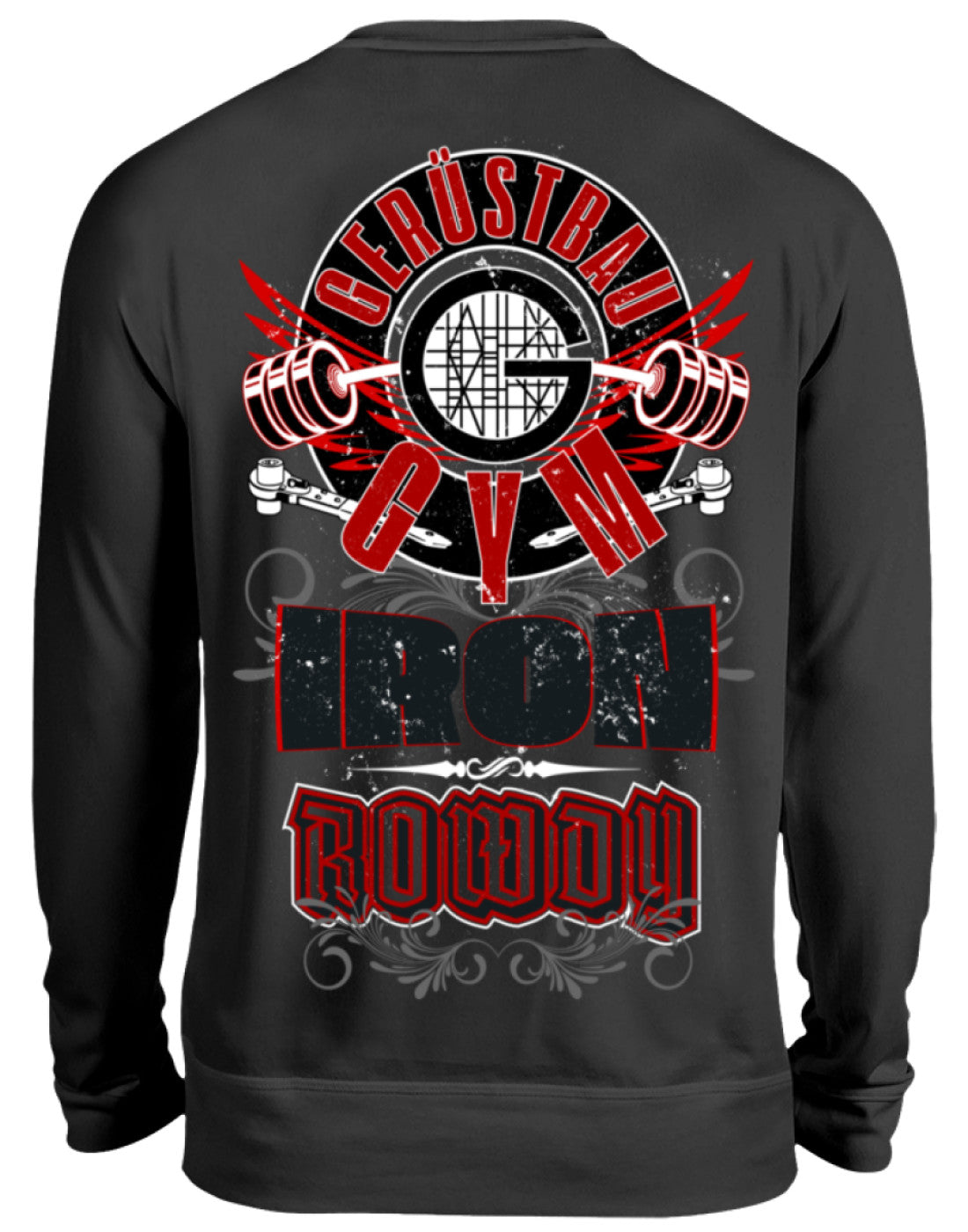 Gerüstbau GYM / IRON ROWDY - Unisex Pullover €34.95 Gerüstbauer - Shop >>