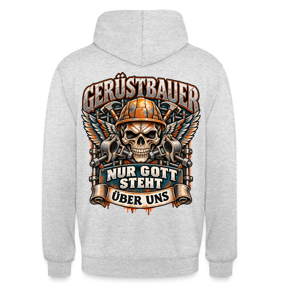 Gerüstbauer Nur Gott steht über uns – Gerüstbauer Hoodie in Hellgrau meliert, Rückendruck: geflügelter Totenkopf mit Helm über gekreuzten Ratschen, Banner „Nur Gott steht über uns“