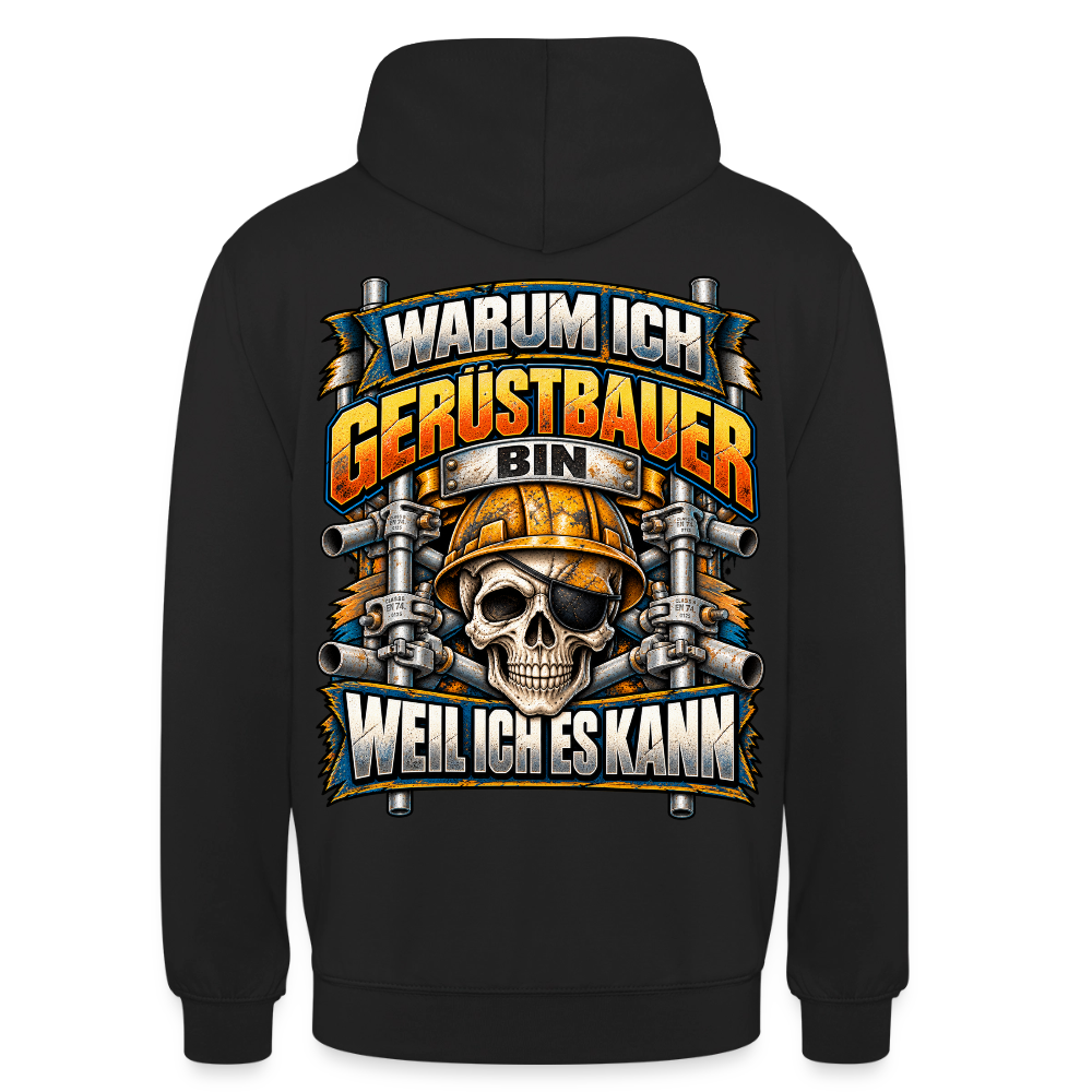 Warum ich Gerüstbauer bin Hoodie - Schwarz